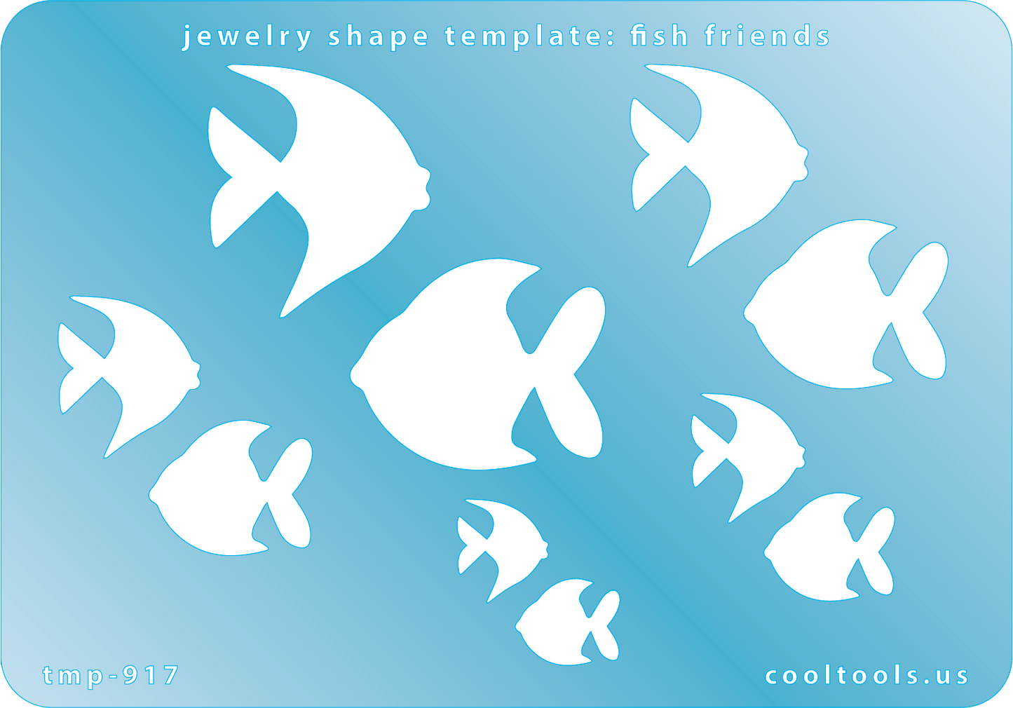 Blue plastic Jewelry Shape Template - Fish Friends Includes 2 designs in 5 graduated sizes. Sizes are from 12.5mm to 29mm. Our special surface makes it easy to find these templates on your workbench, but allows clarity for positioning.