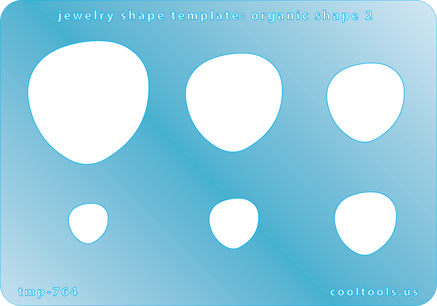 Blue plastic Jewelry Shape Template - Organic Shape 2 Includes 6 shapes. Sizes are from 12mm to 37mm. Our special surface makes it easy to find these templates on your workbench, but allows clarity for positioning.