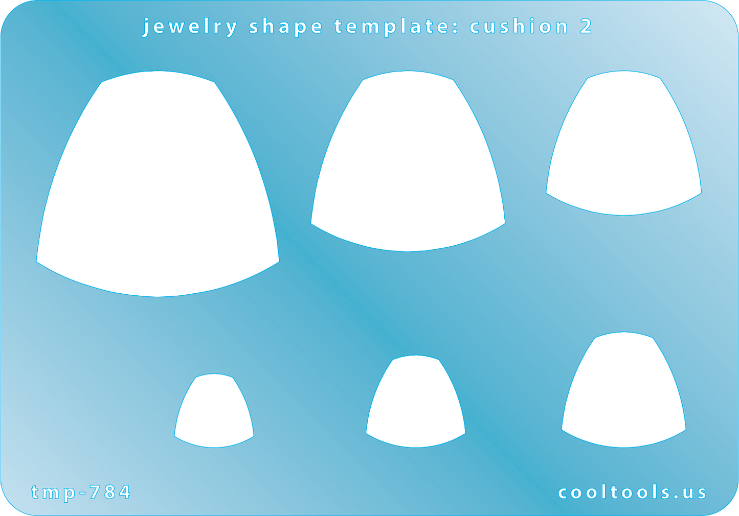 Blue plastic Jewelry Shape Template - Cushion 2 Includes 6 shapes. Sizes are from 14.5mm to 43.5mm. Our special surface makes it easy to find these templates on your workbench, but allows clarity for positioning.