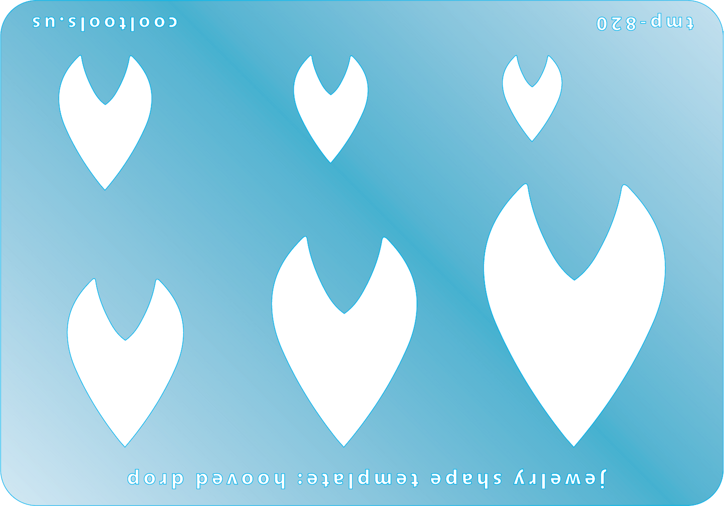 Blue plastic Jewelry Shape Template - Hooved Drop Includes 6 graduated sizes. Sizes are from 15mm to 47mm. Our special surface makes it easy to find these templates on your workbench, but allows clarity for positioning.