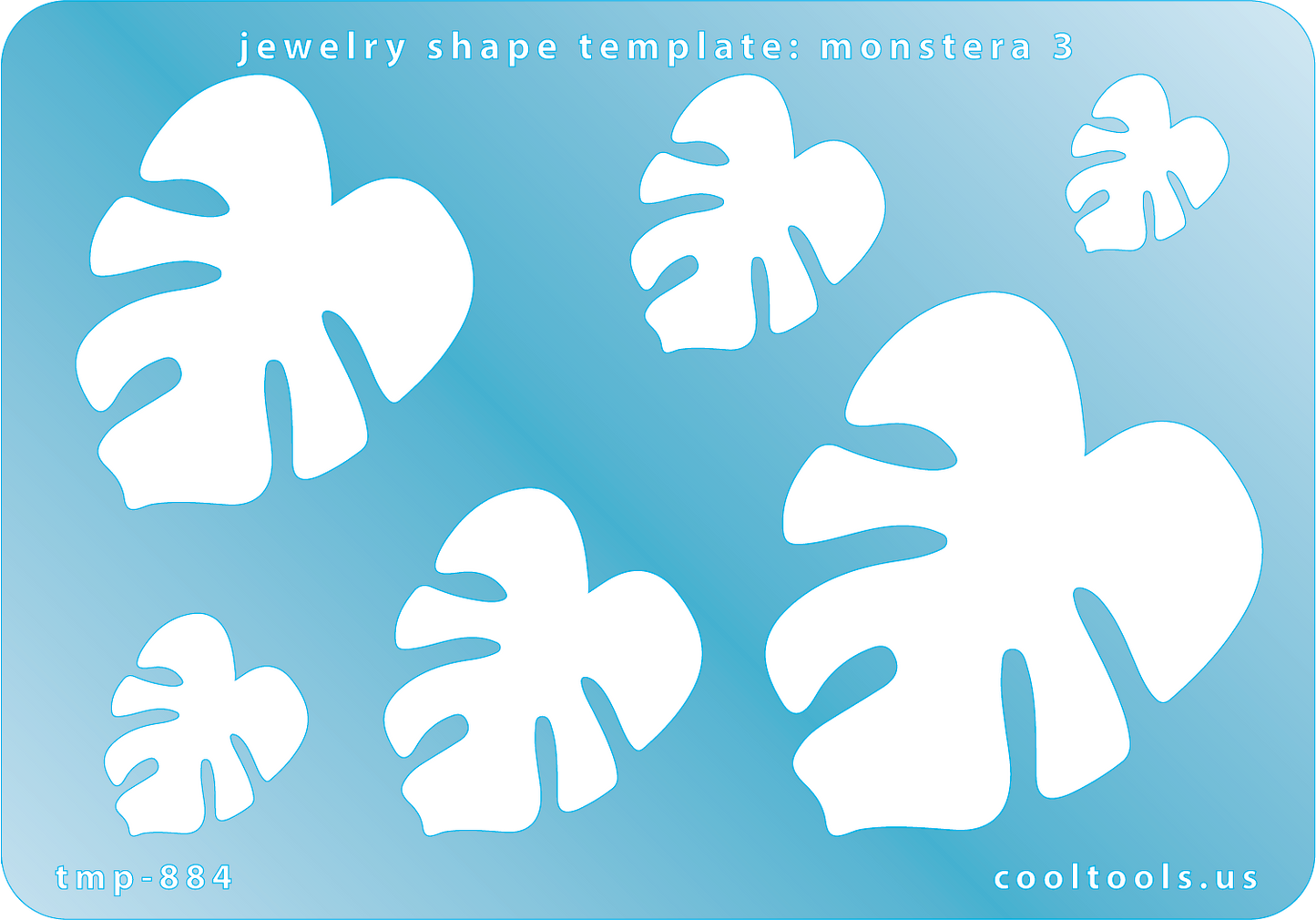 Blue plastic Jewelry Shape Template - Monstera 3 Includes 6 graduated sizes. Sizes are from 17.5mm to 55mm. Our special surface makes it easy to find these templates on your workbench, but allows clarity for positioning.