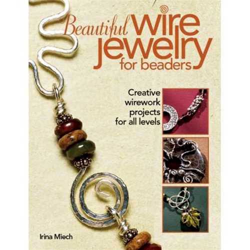 Book: Beautiful Wire Jewelry by Irina Miech - Cool Tools