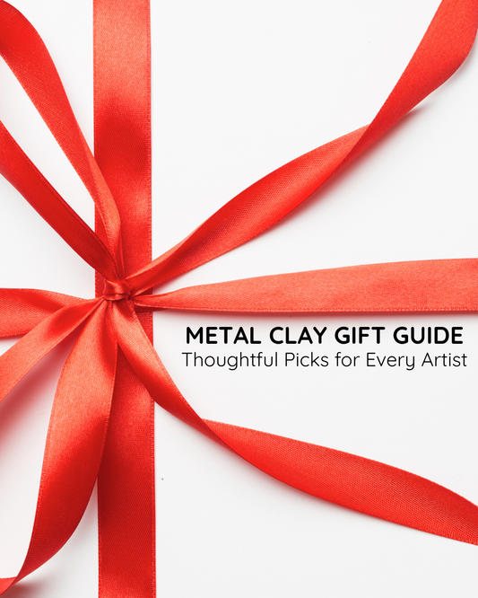 The Ultimate Metal Clay Gift Guide: Thoughtful Picks for Every Artist