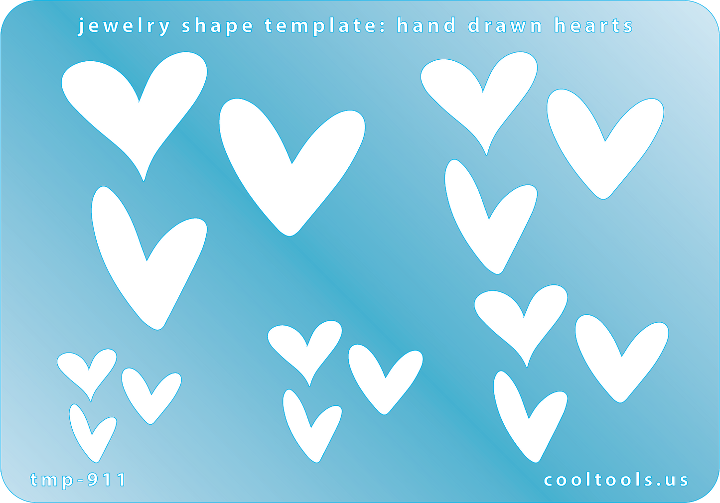 Blue plastic Jewelry Shape Template - Hand Drawn Hearts Includes 3 designs in 5 graduated sizes. Sizes are from 11mm to 38mm.  Our special surface makes it easy to find these templates on your workbench, but allows clarity for positioning.