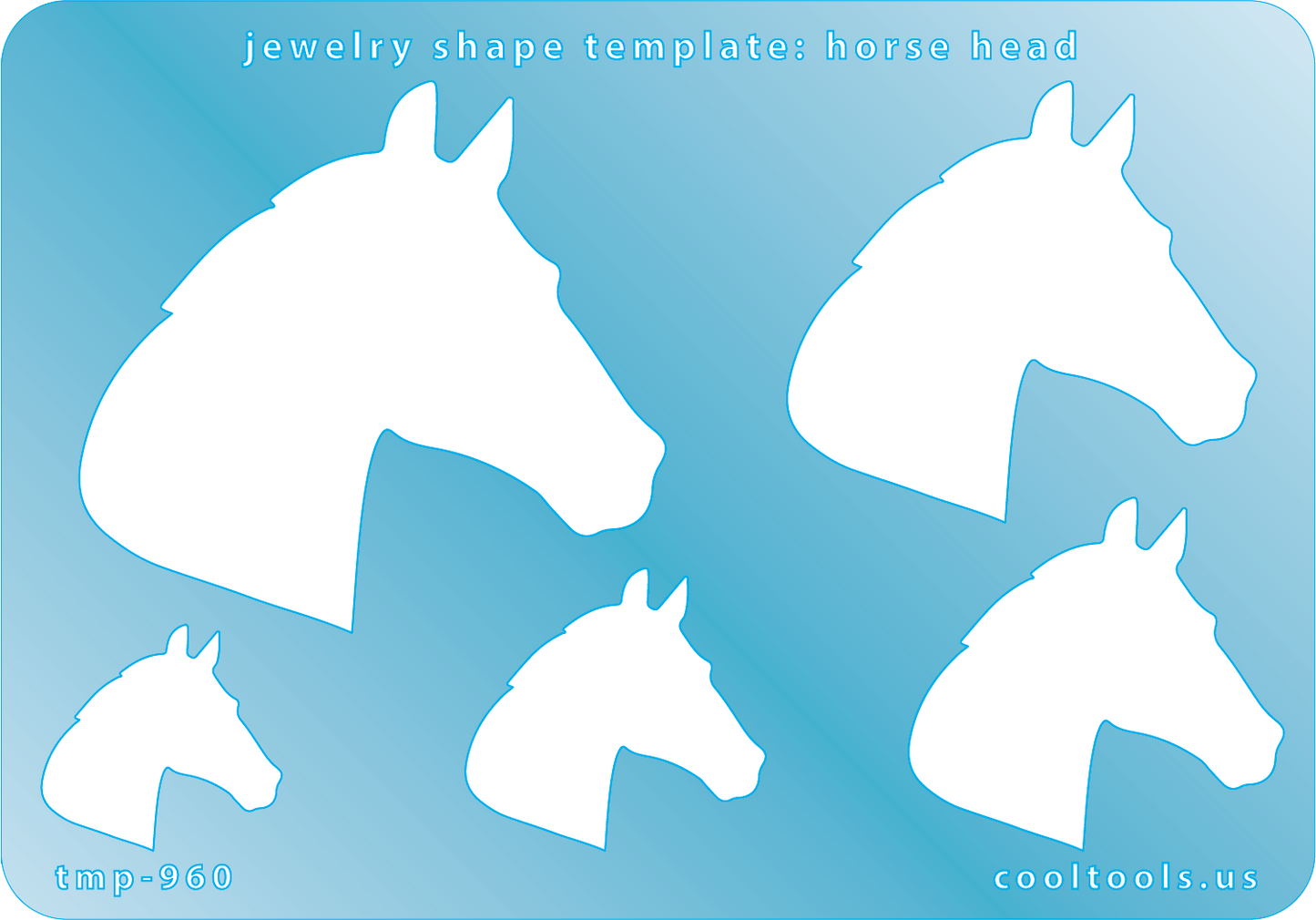 blue plastic Jewelry Shape Template - Horse


Includes 1 design in 5 graduated sizes. Sizes are from 20mm to 45mm.

Our special surface makes it easy to find these templates on your workbench, but allows clarity for positioning.