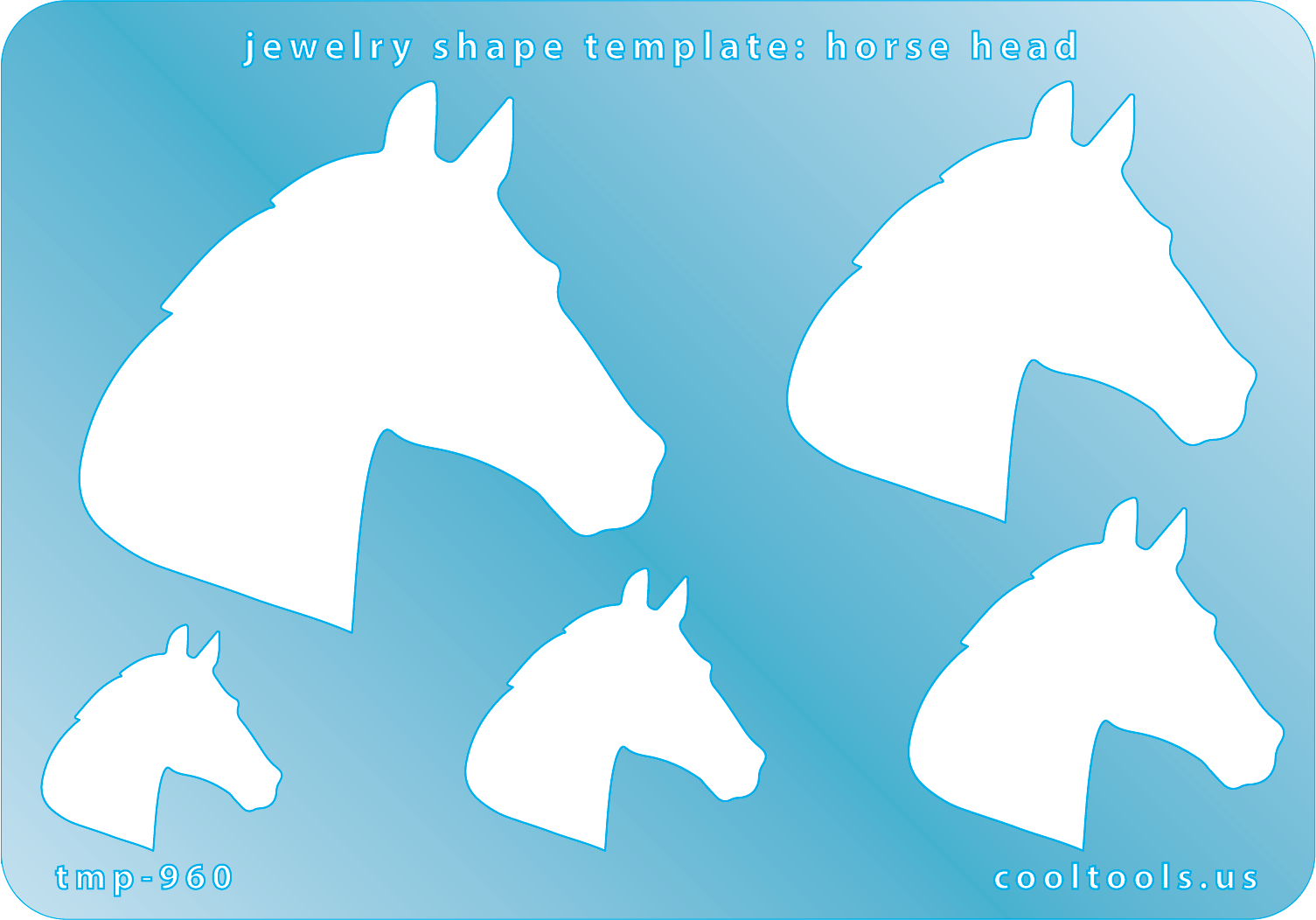 blue plastic Jewelry Shape Template - Horse


Includes 1 design in 5 graduated sizes. Sizes are from 20mm to 45mm.

Our special surface makes it easy to find these templates on your workbench, but allows clarity for positioning.