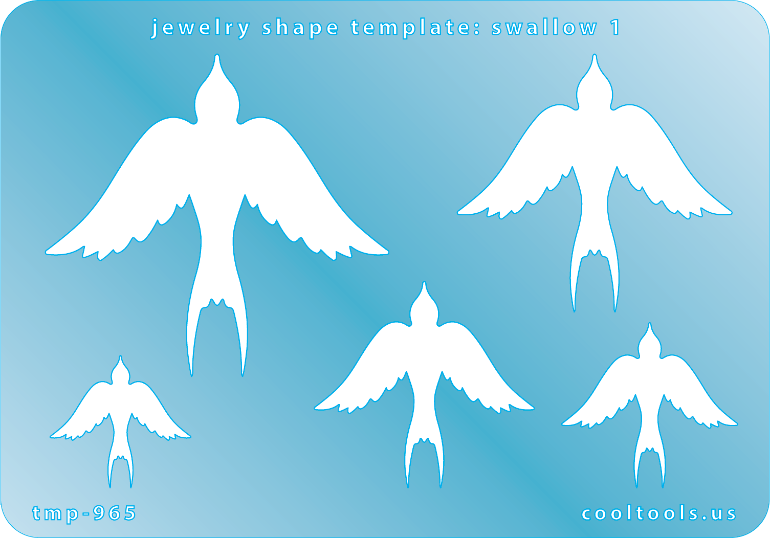 blue plastic Jewelry Shape Template - Swallow 1


Includes 1 design in 5 graduated sizes. Sizes are from 20mm to 55mm.

Our special surface makes it easy to find these templates on your workbench, but allows clarity for positioning.