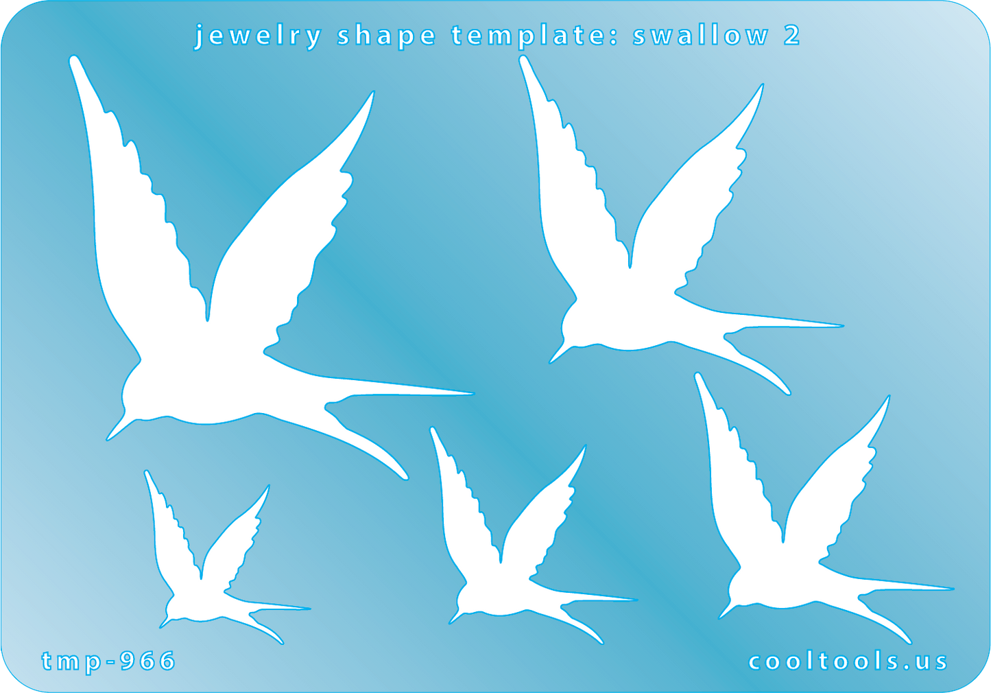 blue plastic Jewelry Shape Template - Swallow 2


Includes 1 design in 5 graduated sizes. Sizes are from 24mm to 50mm.

Our special surface makes it easy to find these templates on your workbench, but allows clarity for positioning.