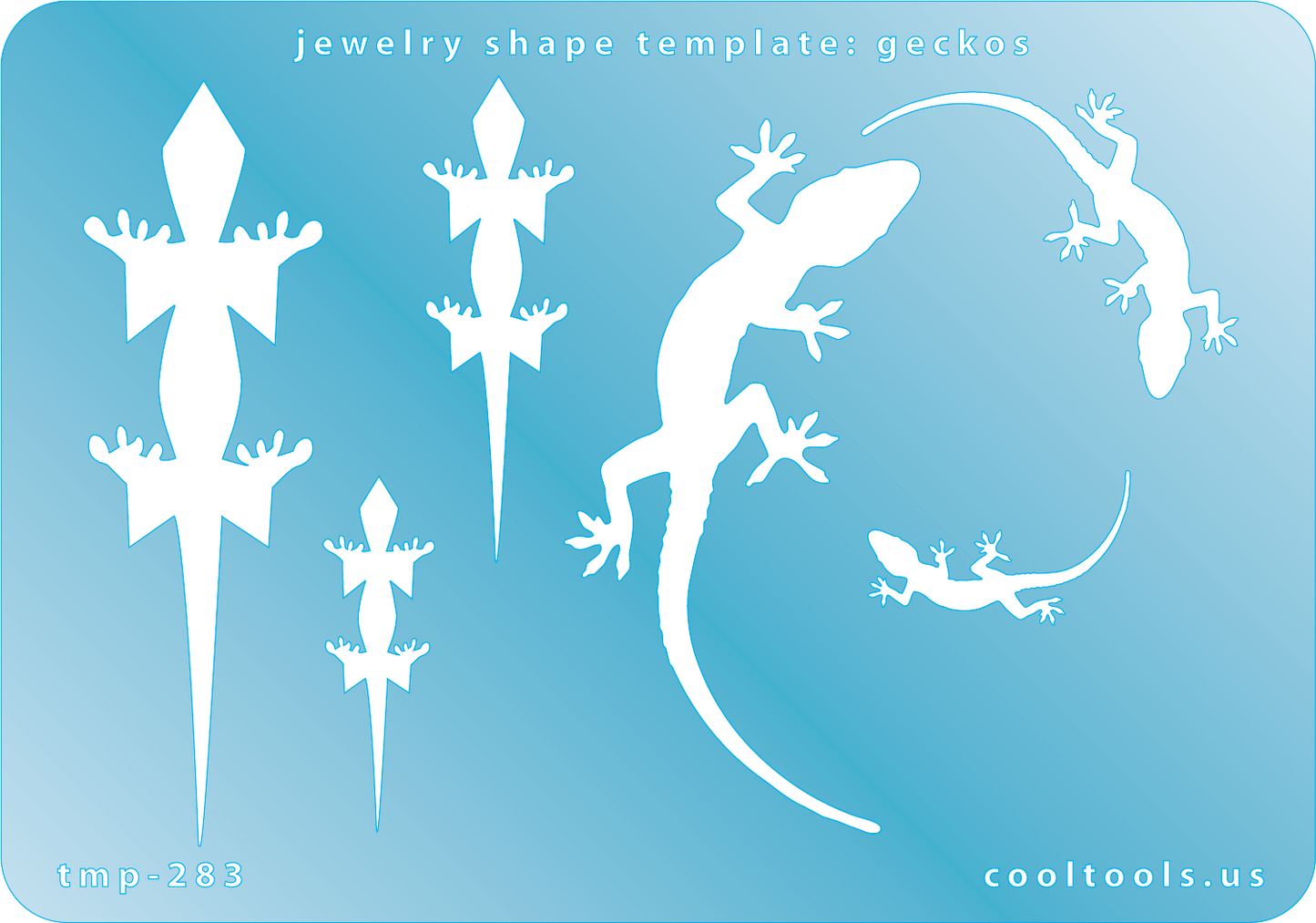 Blue plastic Jewelry Shape Template - Geckos Our special surface makes it easy to find these templates on your workbench, but allows clarity for positioning. Includes 6 gecko shapes, 2 styles. Sizes are from 23.5mm to 73.5mm.