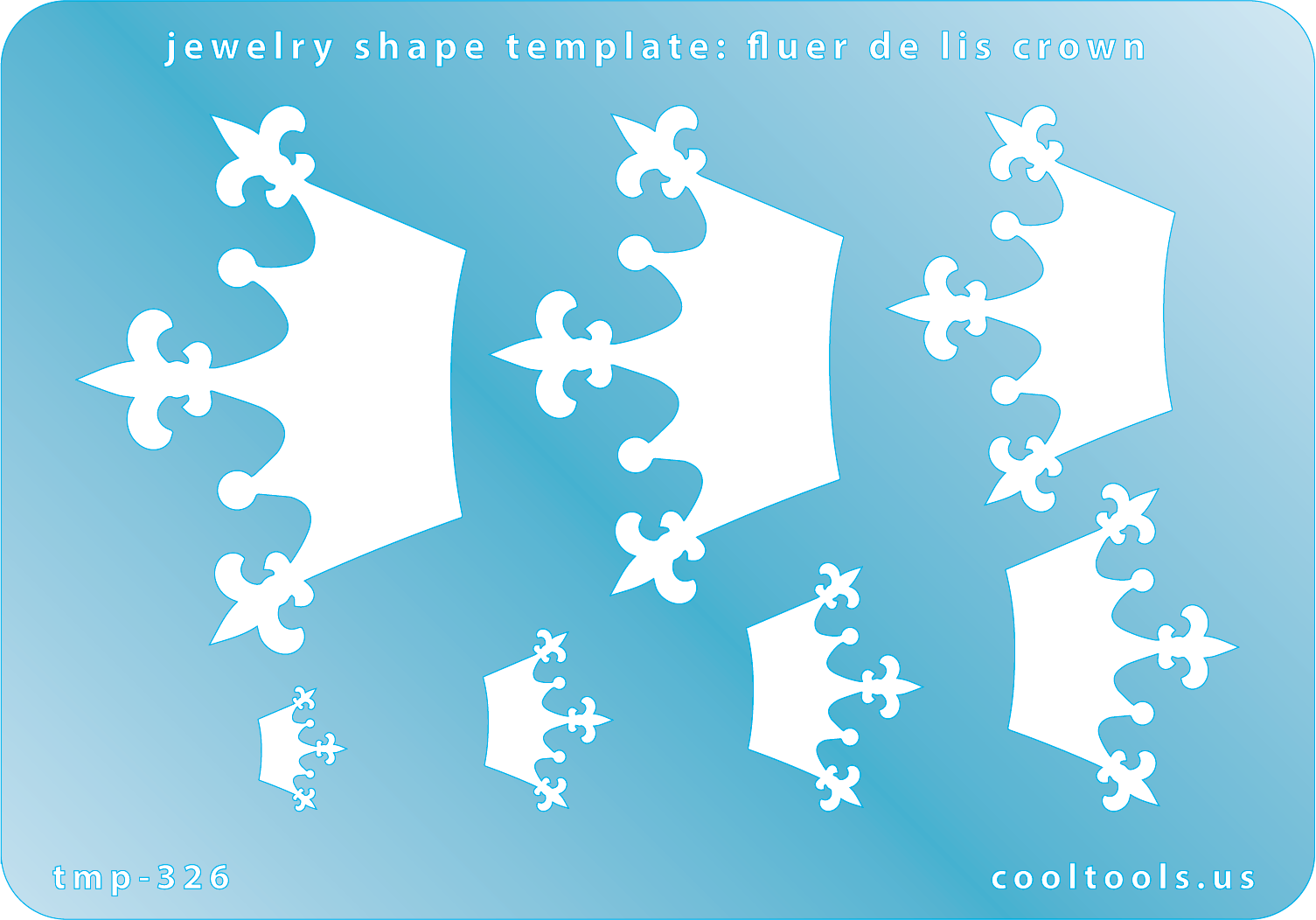 Blue plastic Jewelry Shape Template - Fluer de Lis Crown Our special surface makes it easy to find these templates on your workbench, but allows clarity for positioning. Includes 7 shapes. Sizes are from 11mm to 53mm.