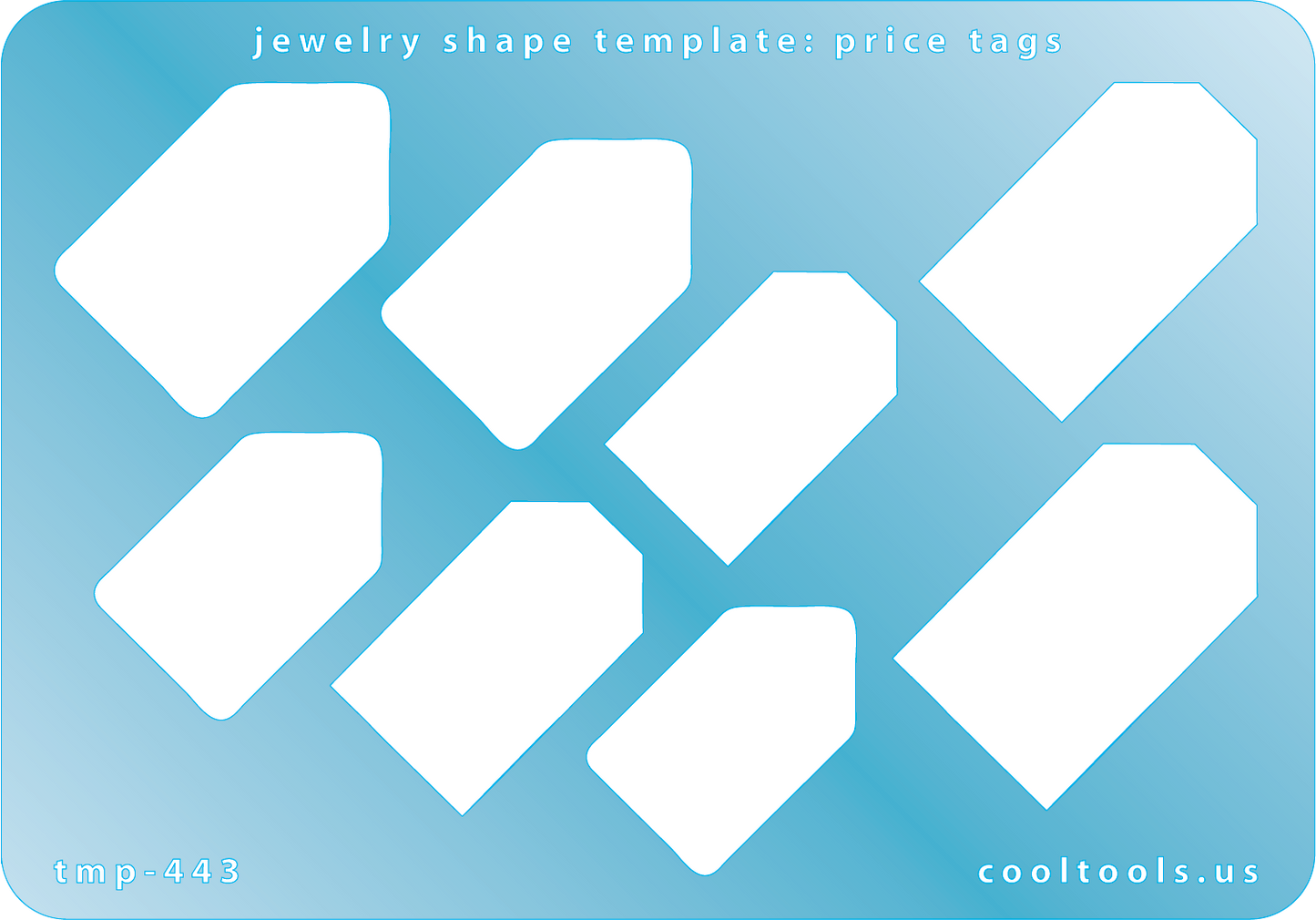 Blue plastic Jewelry Shape Template - Price Tags 8 price tag shapes, 4 styles. Sizes are from 28mm to 35.5mm  Our special surface makes it easy to find these templates on your workbench, but allows clarity for positioning.