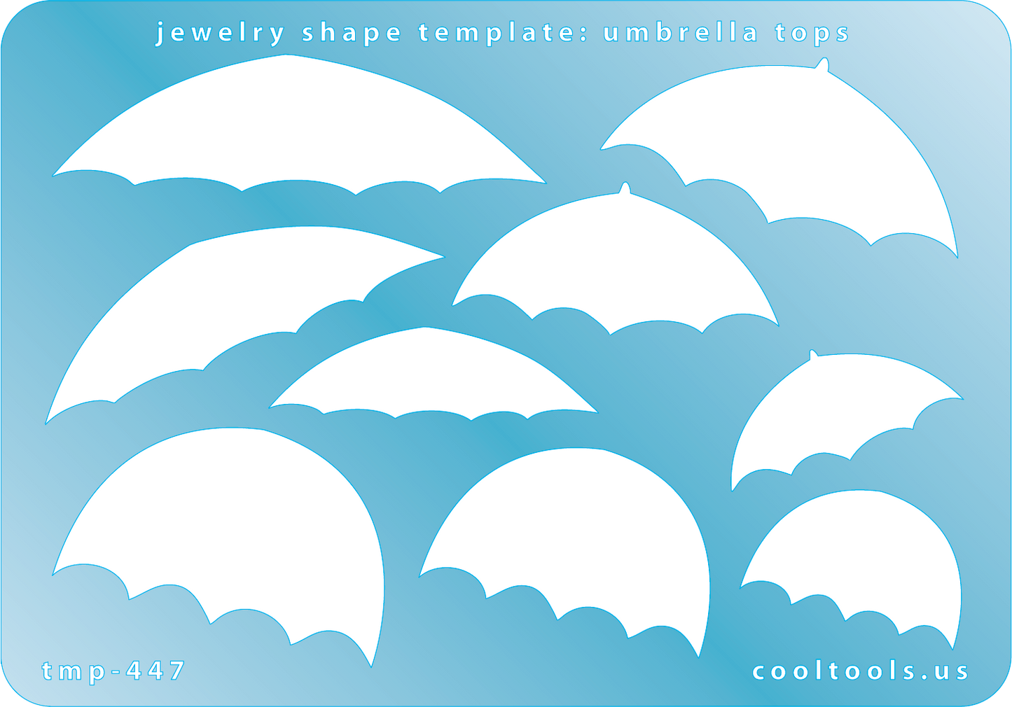 Blue plastic Jewelry Shape Template - Umbrella Tops 9 umbrella top shapes. Sizes are from 28mm to 62mm  Our special surface makes it easy to find these templates on your workbench, but allows clarity for positioning.