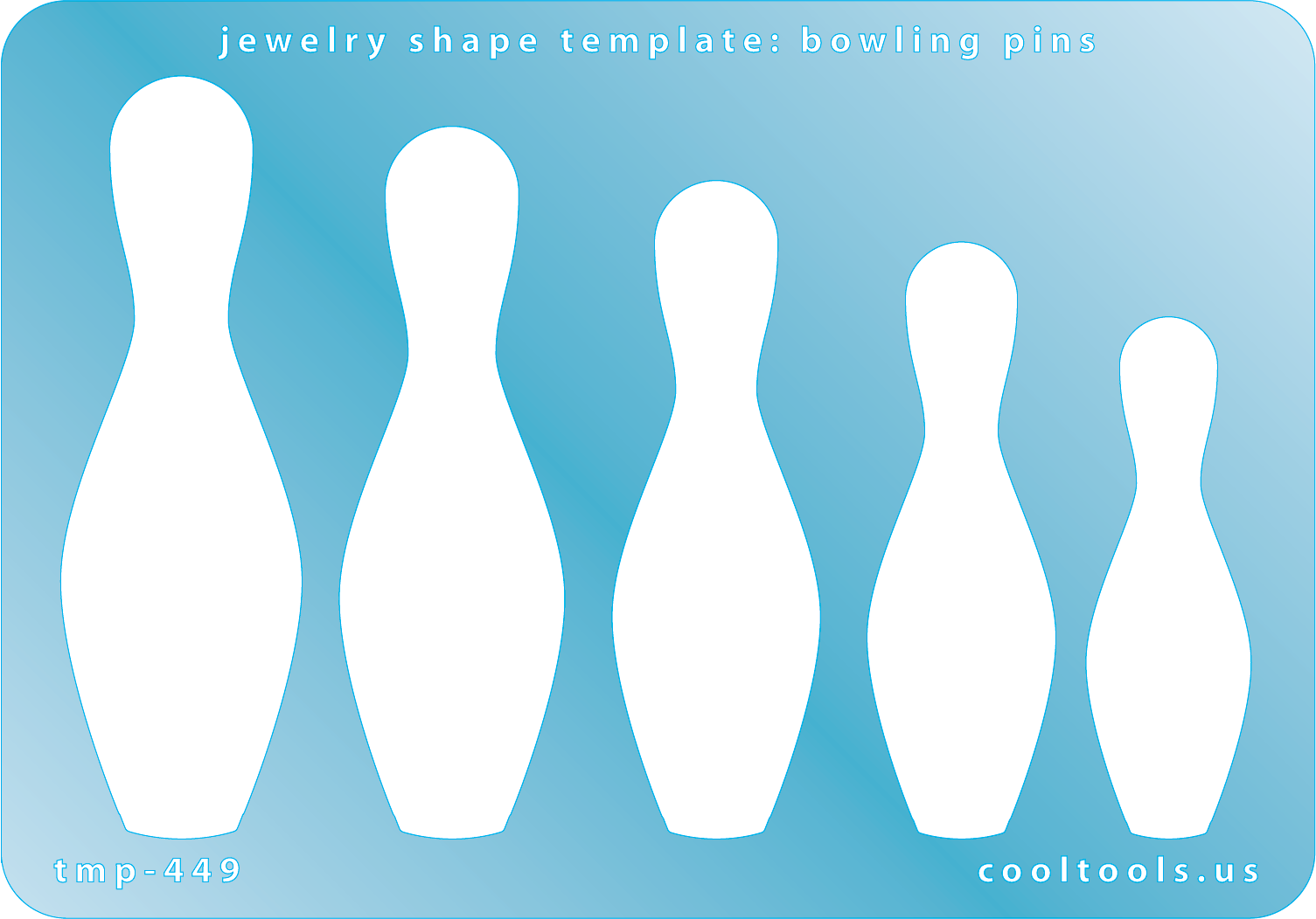 Blue plastic Jewelry Shape Template - Bowling Pins 5 bowling pin shapes. Sizes are from 50.5mm to 73.5mm  Our special surface makes it easy to find these templates on your workbench, but allows clarity for positioning.
