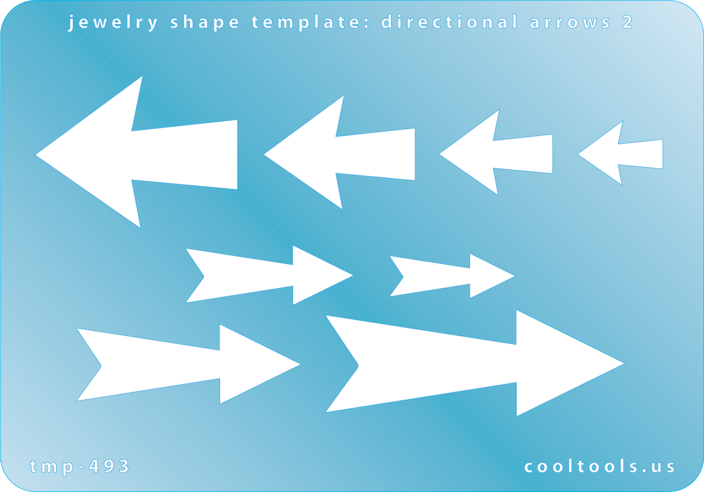 Blue plastic Jewelry Shape Template - Directional Arrows 2 Our special surface makes it easy to find these templates on your workbench, but allows clarity for positioning. Use smaller shapes for embossing or enamel stencils. Includes 8 arrow shapes. Sizes are from 15mm to 53.5mm.