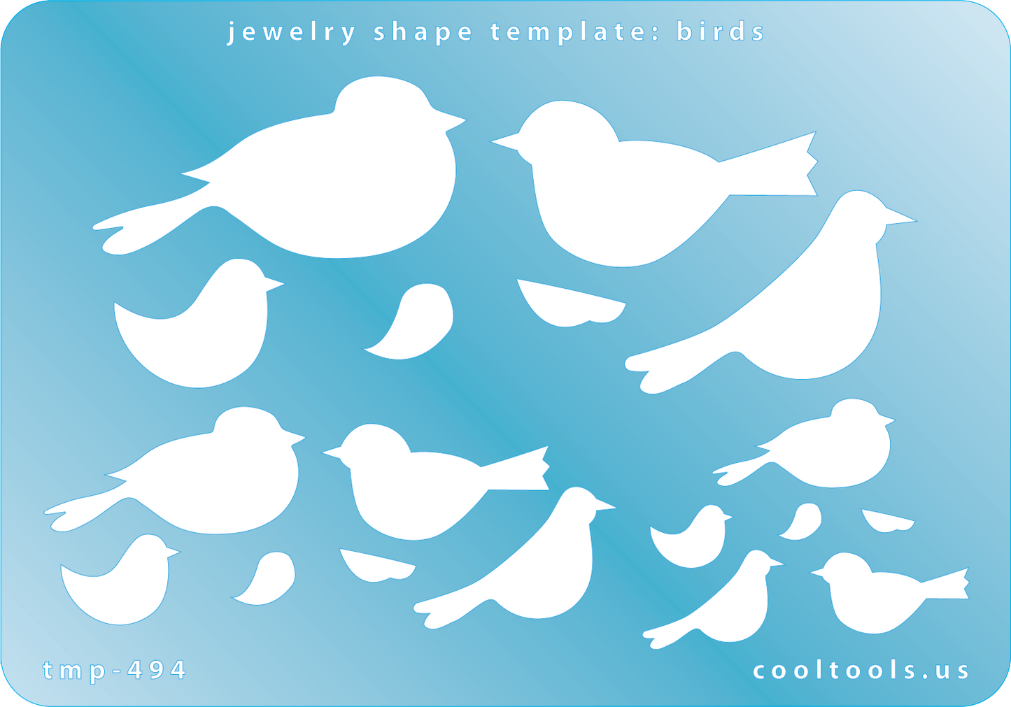 Blue plastic Jewelry Shape Template - Birds Our special surface makes it easy to find these templates on your workbench, but allows clarity for positioning. Use smaller shapes for embossing or enamel stencils. Includes 18 bird shapes. Sizes are from 5.5mm to 47.5mm.