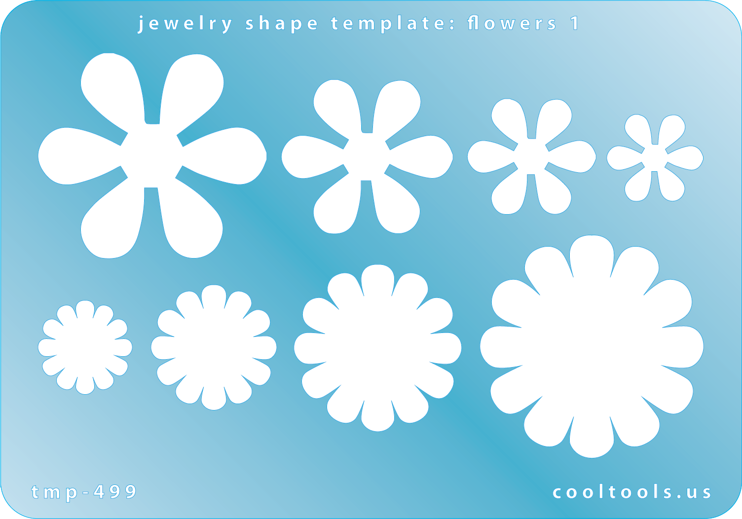 Blue plastic Jewelry Shape Template - Flowers 1 Our special surface makes it easy to find these templates on your workbench, but allows clarity for positioning. Use smaller shapes for embossing or enamel stencils. Includes 8 flower shapes. Sizes are from 15.5mm to 39mm.