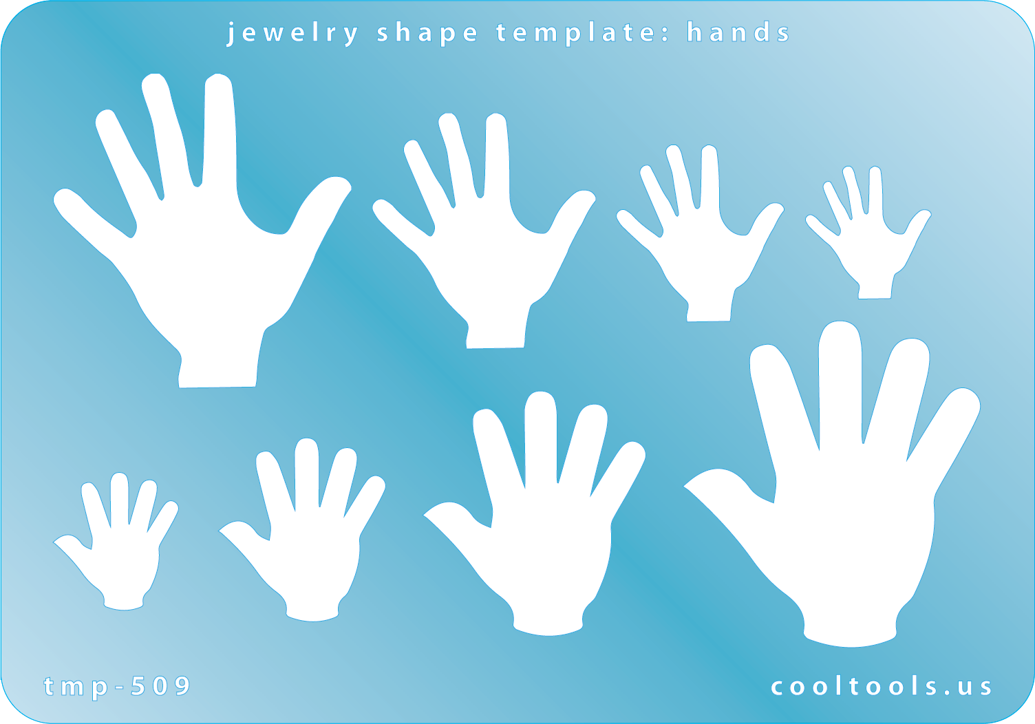 Blue plastic Jewelry Shape Template - Hands Our special surface makes it easy to find these templates on your workbench, but allows clarity for positioning. Use smaller shapes for embossing or enamel stencils. Includes 8 hand shapes. Sizes are from 10mm to 35mm.