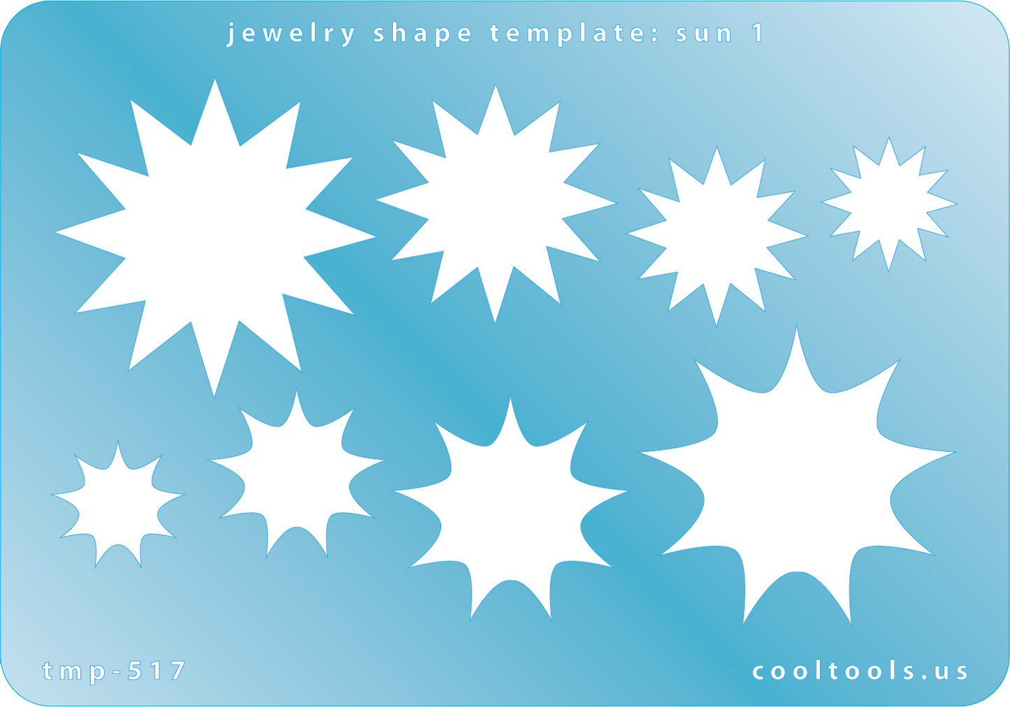 Blue plastic Jewelry Shape Template - Sun 1 Our special surface makes it easy to find these templates on your workbench, but allows clarity for positioning. Use smaller shapes for embossing or enamel stencils. Includes 8 shapes. Sizes are from 14mm to 37.5mm.