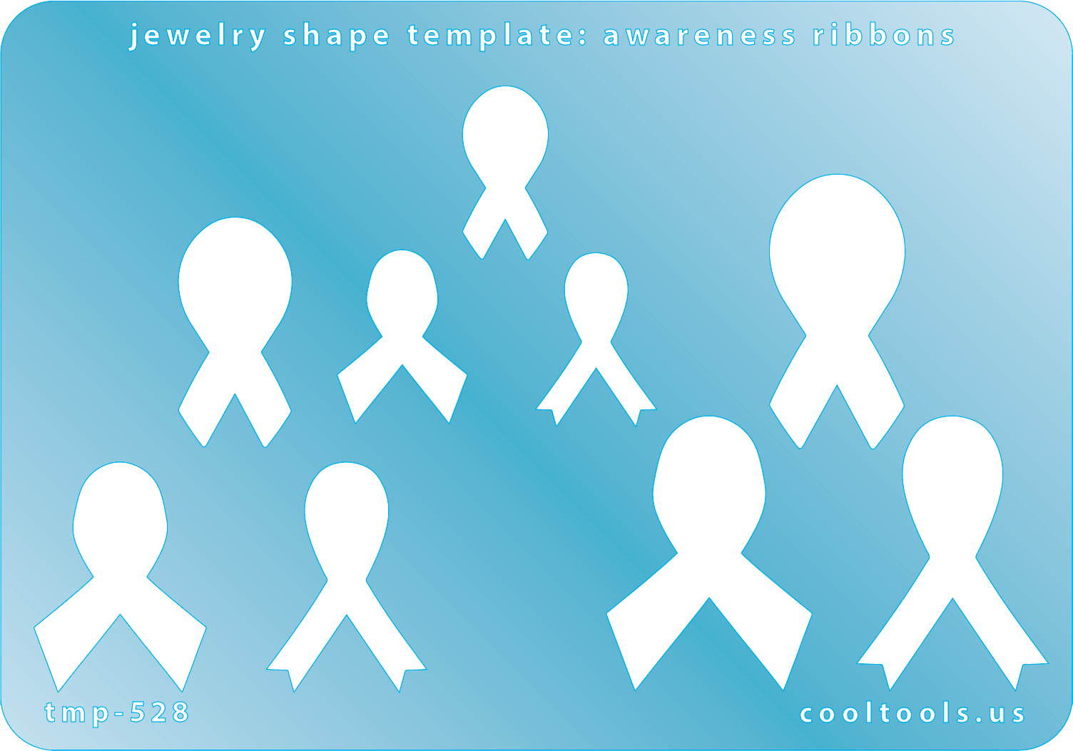 Blue plastic Jewelry Shape Template - Awareness Ribbons Our special surface makes it easy to find these templates on your workbench, but allows clarity for positioning. Use smaller shapes for embossing or enamel stencils. Includes 9 awareness ribbon shapes. Sizes are from 10mm to 24mm.