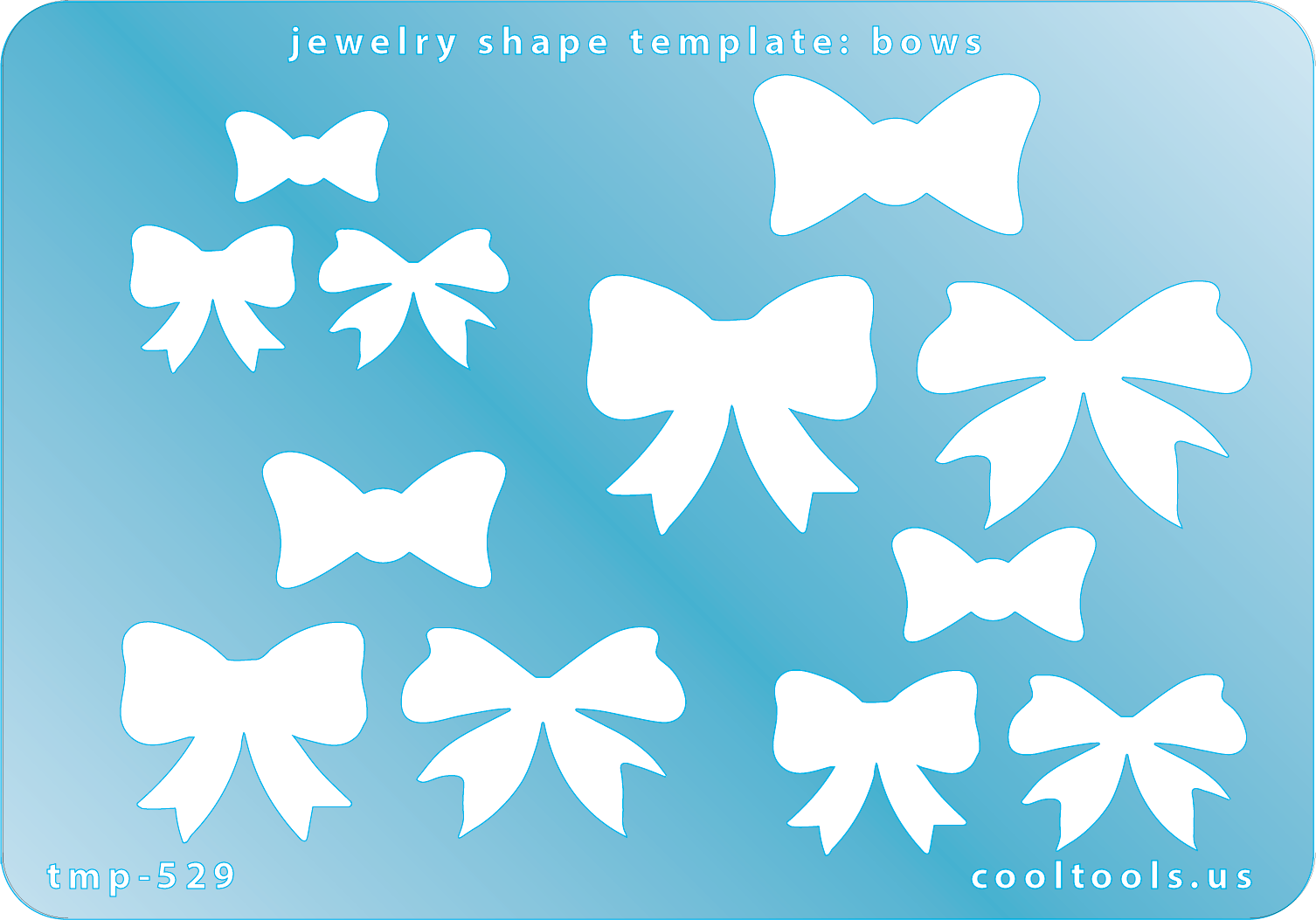 Blue plastic Jewelry Shape Template - Bows Our special surface makes it easy to find these templates on your workbench, but allows clarity for positioning. Use smaller shapes for embossing or enamel stencils. Includes 12 bow shapes. Sizes are from 15mm to 32mm. 