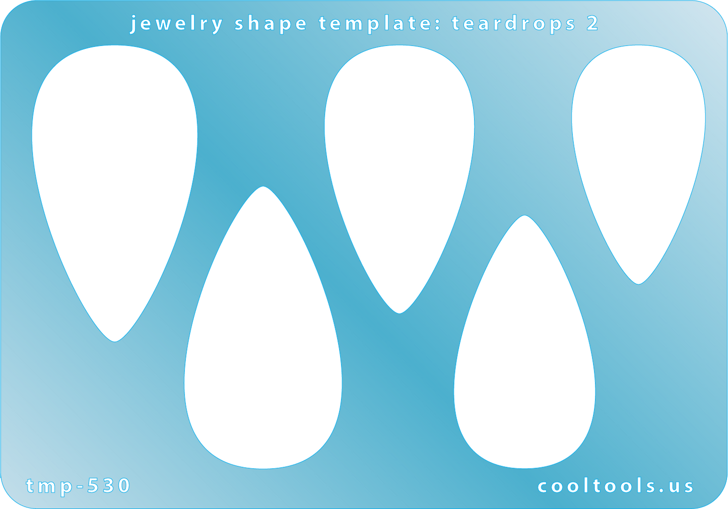 Blue plastic Jewelry Shape Template - Teardrops 2 Our special surface makes it easy to find these templates on your workbench, but allows clarity for positioning. Use smaller shapes for embossing or enamel stencils. Includes 5 teardrop shapes. Sizes are from 24mm to 29mm.