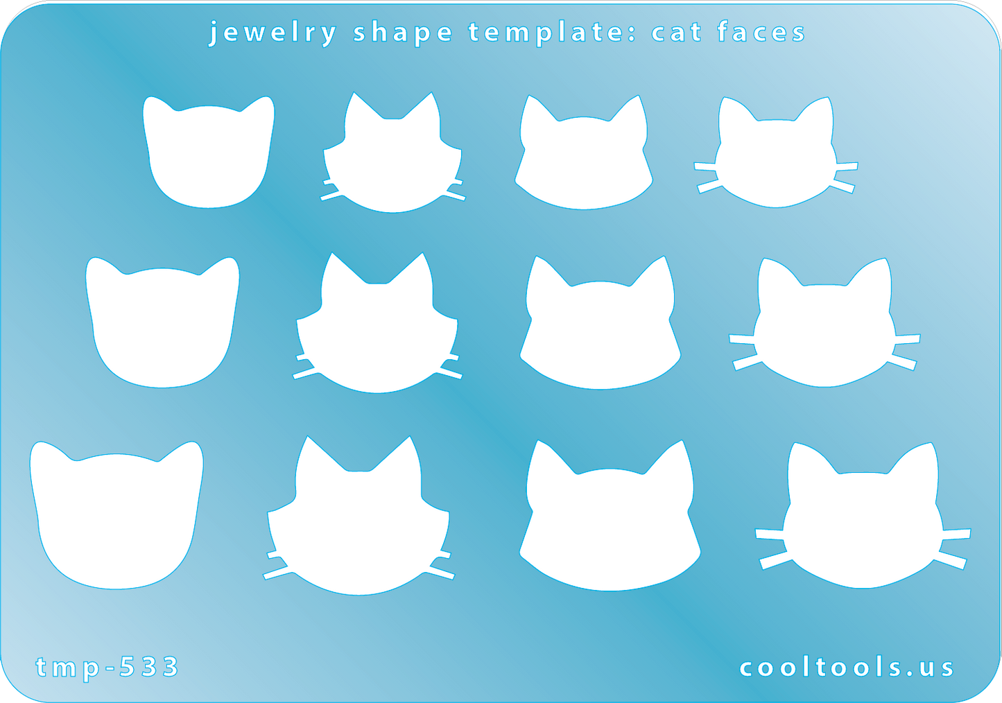 Blue plastic Jewelry Shape Template - Cat Faces Our special surface makes it easy to find these templates on your workbench, but allows clarity for positioning. Use smaller shapes for embossing or enamel stencils. Includes 12 cat face shapes. Sizes are from 17mm to 23mm.