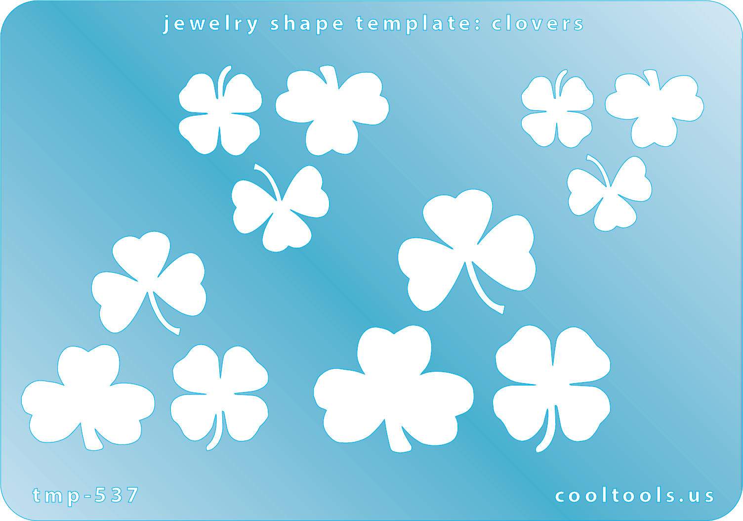 Blue plastic Jewelry Shape Template - Clovers Our special surface makes it easy to find these templates on your workbench, but allows clarity for positioning. Use smaller shapes for embossing or enamel stencils. Includes 12 clover shapes. Sizes are from 12mm to 27mm.