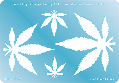 Blue plastic Jewelry Shape Template - Medicinal Use Only 3 Includes 4 cannabis shapes. Sizes are from 22mm to 65mm. Our special surface makes it easy to find these templates on your workbench, but allows clarity for positioning.