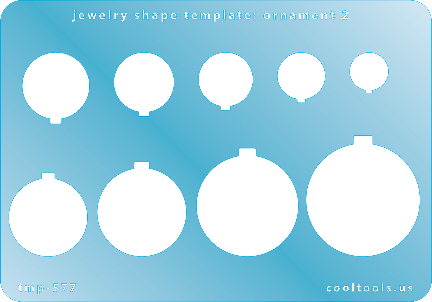 Blue plastic Jewelry Shape Template - Ornament 2 Includes 9 shapes. Sizes are from 12mm to 35.5mm. Our special surface makes it easy to find these templates on your workbench, but allows clarity for positioning.