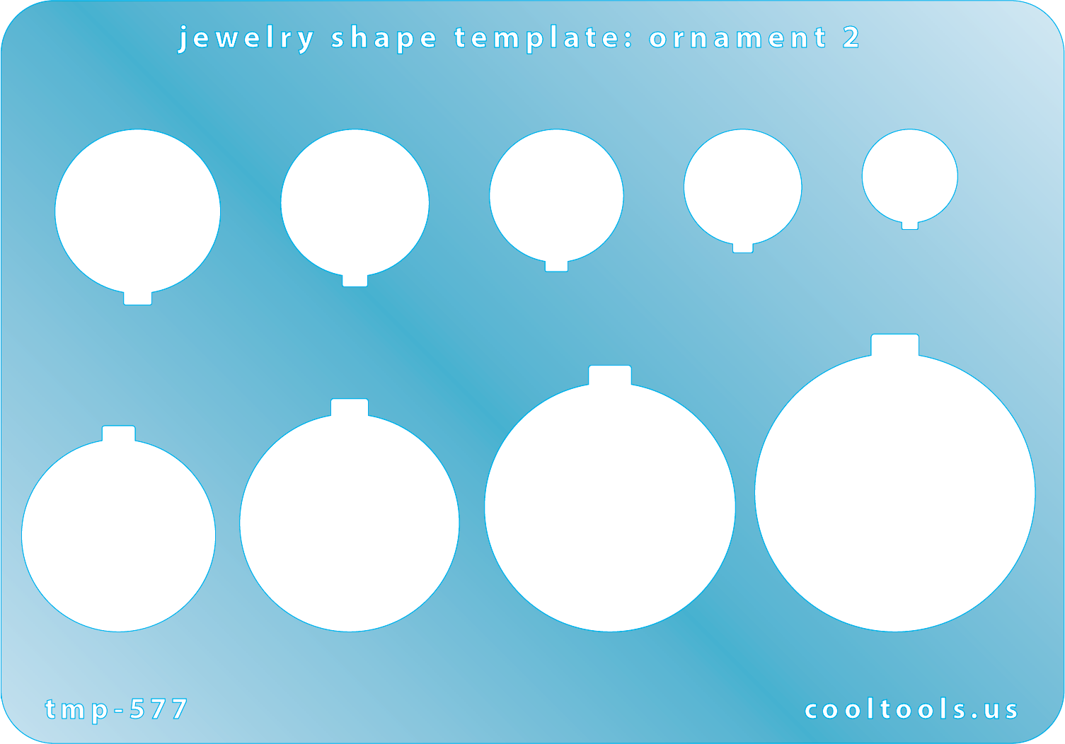 Blue plastic Jewelry Shape Template - Ornament 2 Includes 9 shapes. Sizes are from 12mm to 35.5mm. Our special surface makes it easy to find these templates on your workbench, but allows clarity for positioning.