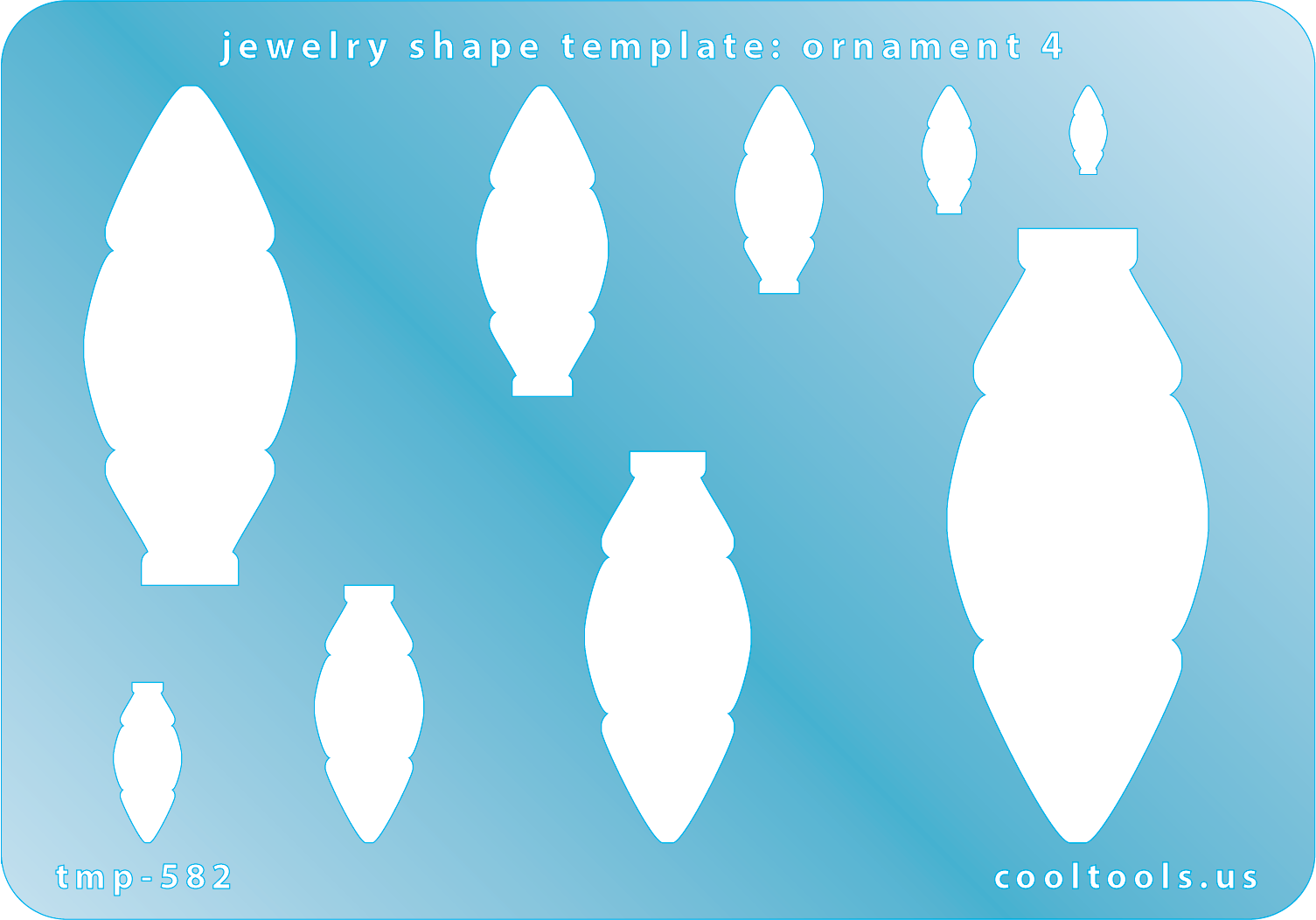 Blue plastic Jewelry Shape Template - Ornament 4 Includes 9 shapes. Sizes are from 8.5mm to 59.5mm. Our special surface makes it easy to find these templates on your workbench, but allows clarity for positioning.
