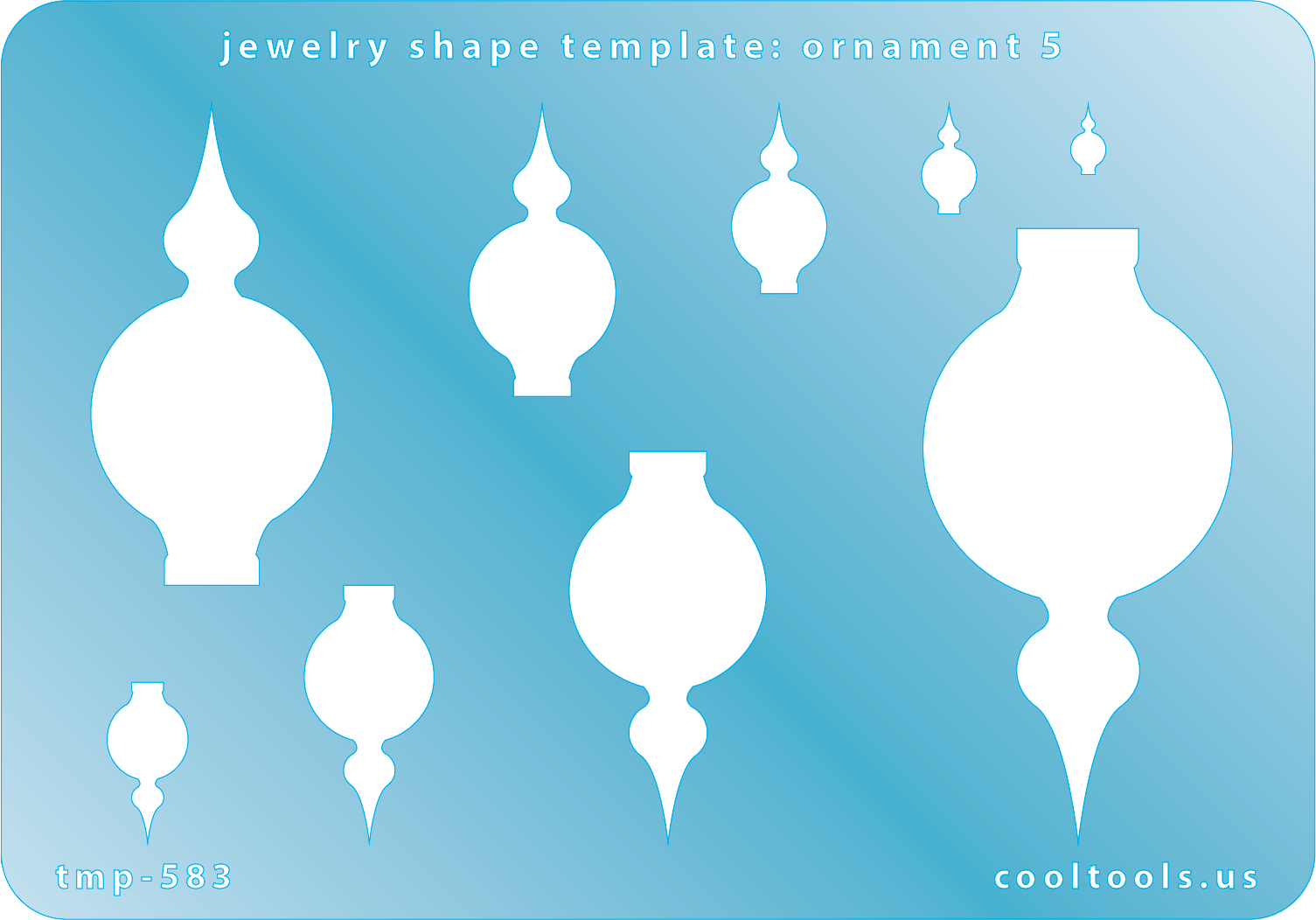 Blue plastic Jewelry Shape Template - Ornament 5 Includes 9 shapes. Sizes are from 6mm to 59mm. Our special surface makes it easy to find these templates on your workbench, but allows clarity for positioning.