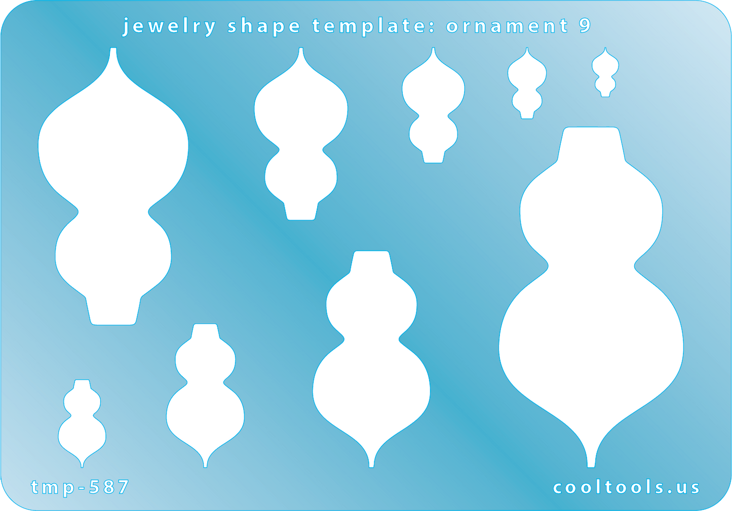 Blue plastic Jewelry Shape Template - Ornament 9 Includes 9 shapes. Sizes are from 8mm to 59mm. Our special surface makes it easy to find these templates on your workbench, but allows clarity for positioning.