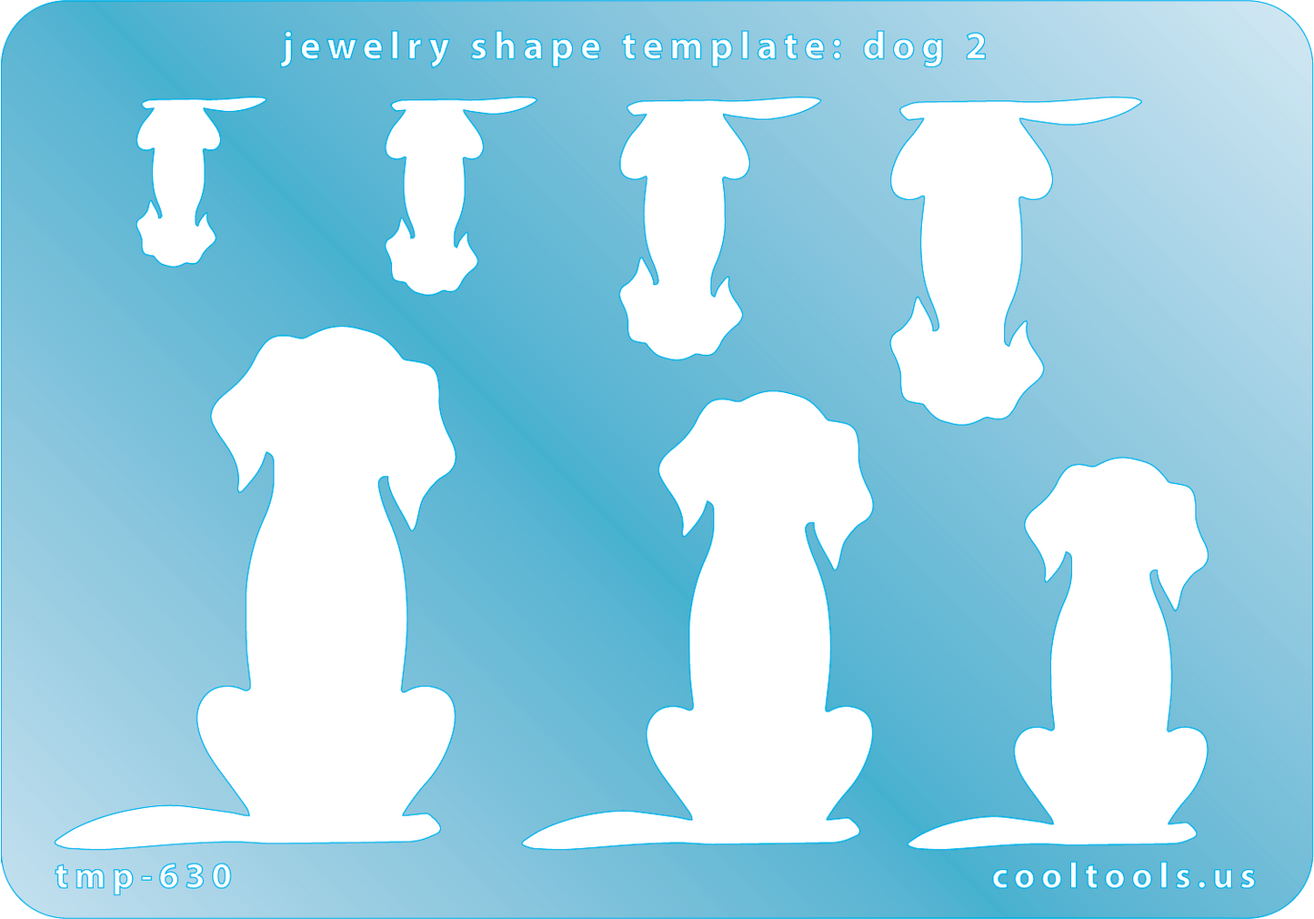 Blue plastic Jewelry Shape Template - Dog 2 Includes 7 shapes. Sizes are from 16mm to 49.5mm.  Our special surface makes it easy to find these templates on your workbench, but allows clarity for positioning.