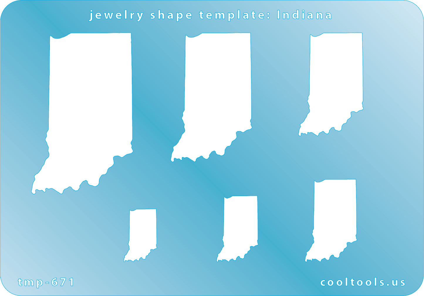 Blue plastic  Jewelry Shape Template - Indiana All 50 U.S. States are available. These templates are perfect for creating a personalized gift or a piece for yourself to represent your favorite state.  Includes 6 shapes. Sizes are from 16mm to 49.5mm