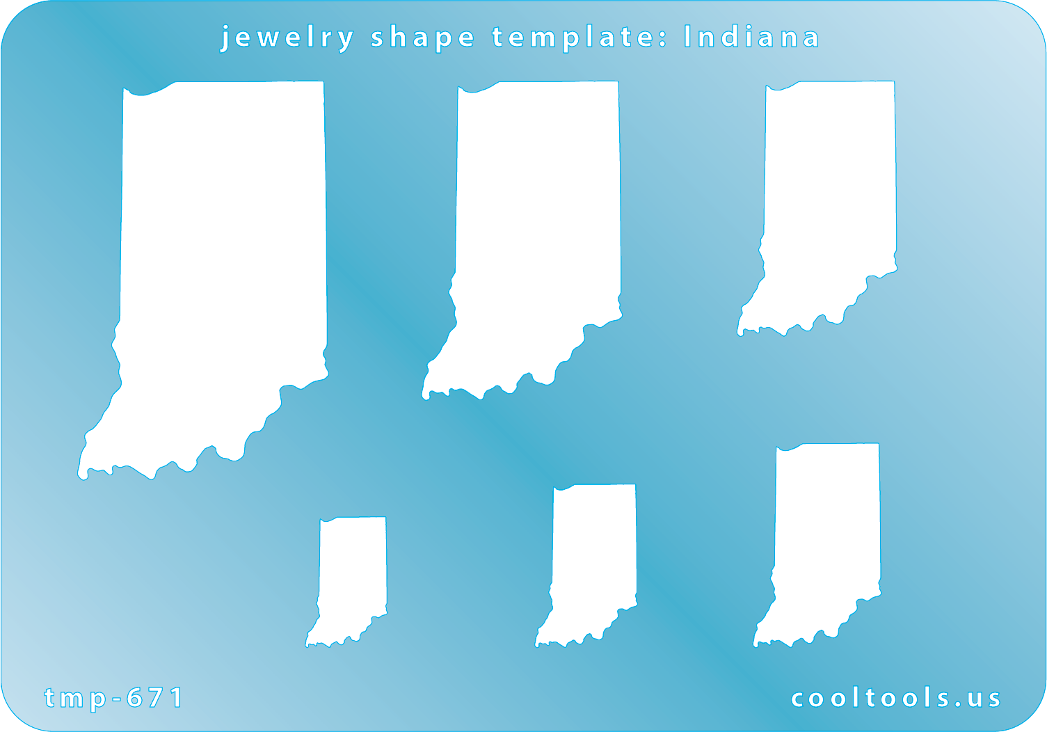 Blue plastic  Jewelry Shape Template - Indiana All 50 U.S. States are available. These templates are perfect for creating a personalized gift or a piece for yourself to represent your favorite state.  Includes 6 shapes. Sizes are from 16mm to 49.5mm