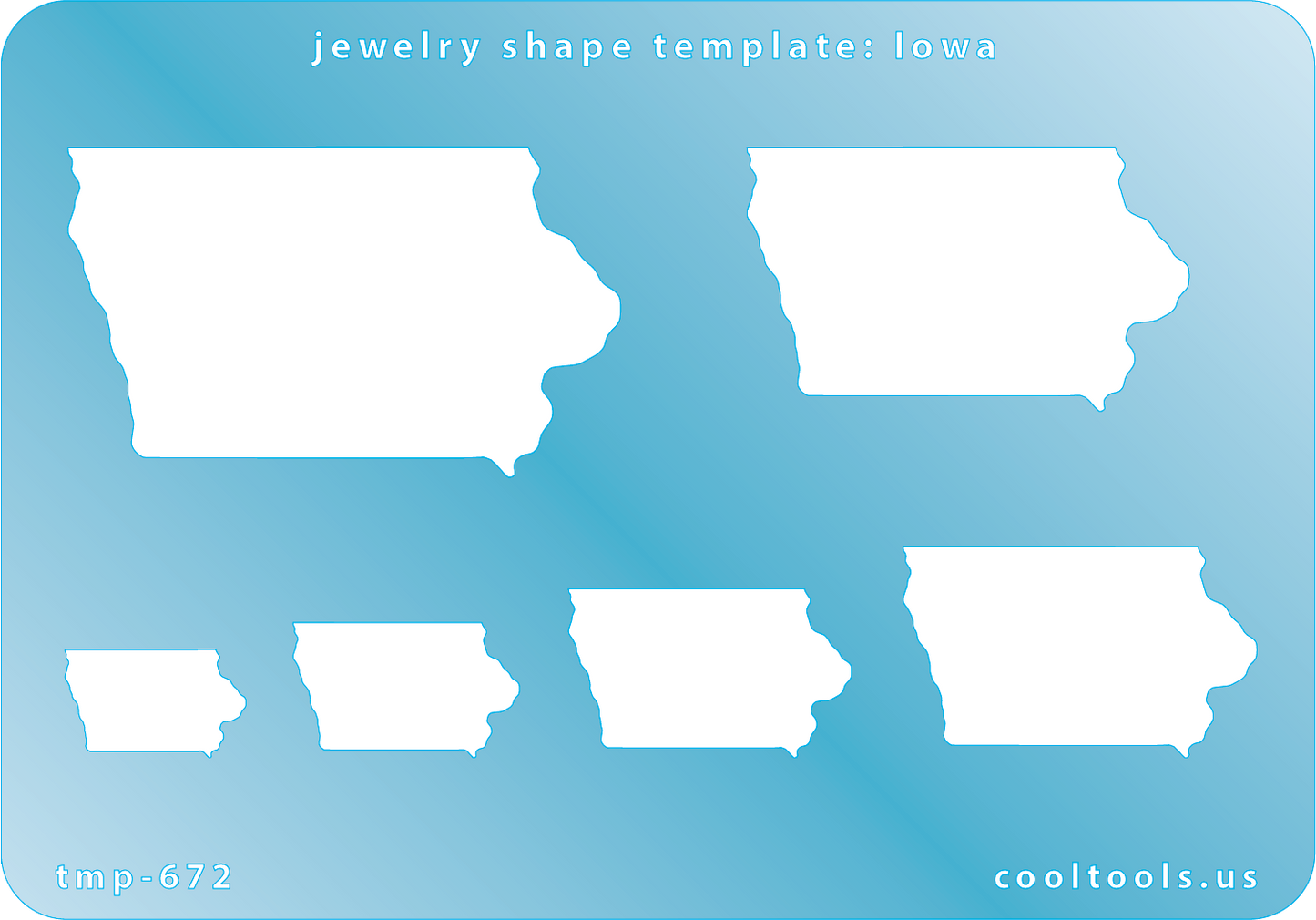 Blue plastic Jewelry Shape Template - Iowa All 50 U.S. States are available. These templates are perfect for creating a personalized gift or a piece for yourself to represent your favorite state.  Includes 6 shapes. Sizes are from 17.5mm to 55.5mm.