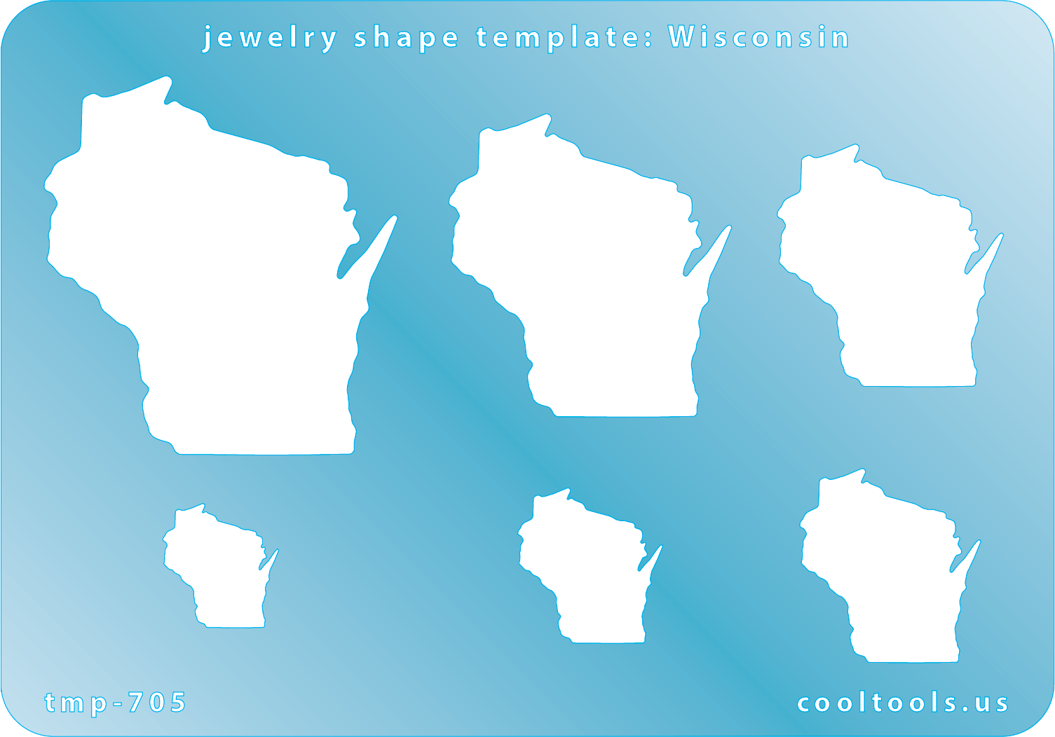 Blue plastic  Jewelry Shape Template - Wisconsin All 50 U.S. States are available. These templates are perfect for creating a personalized gift or a piece for yourself to represent your favorite state.  Includes 6 shapes. Sizes are from 17.5mm to 53.5mm.