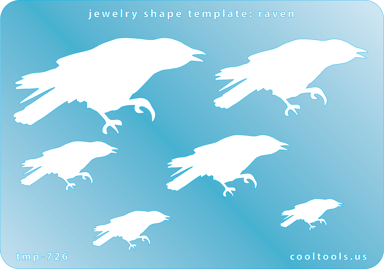 Blue plastic Jewelry Shape Template - Raven Includes 6 shapes. Sizes are from 22mm to 67mm.  Our special surface makes it easy to find these templates on your workbench, but allows clarity for positioning.