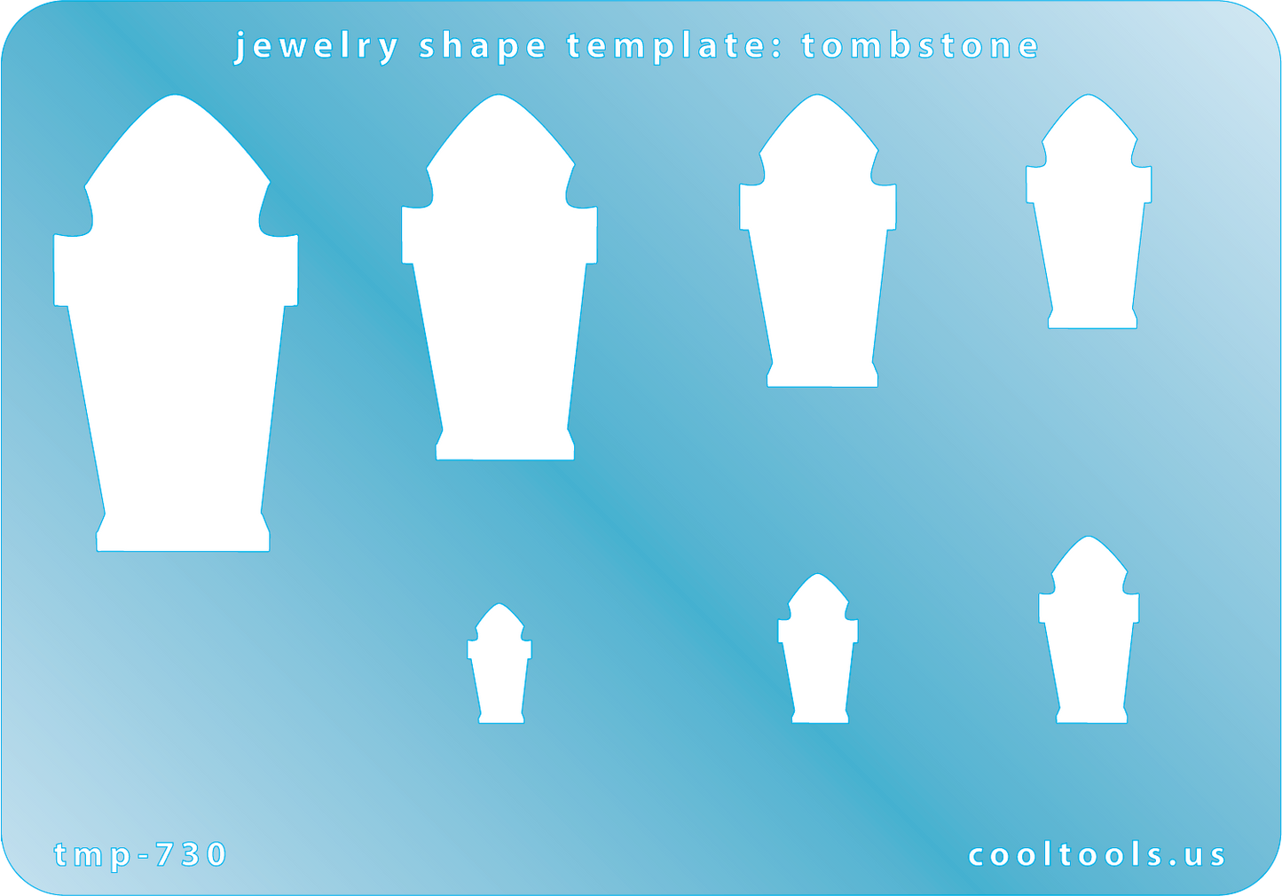 Blue plastic Jewelry Shape Template - Tombstone Includes 7 shapes. Sizes are from 12mm to 45mm.  Our special surface makes it easy to find these templates on your workbench, but allows clarity for positioning.