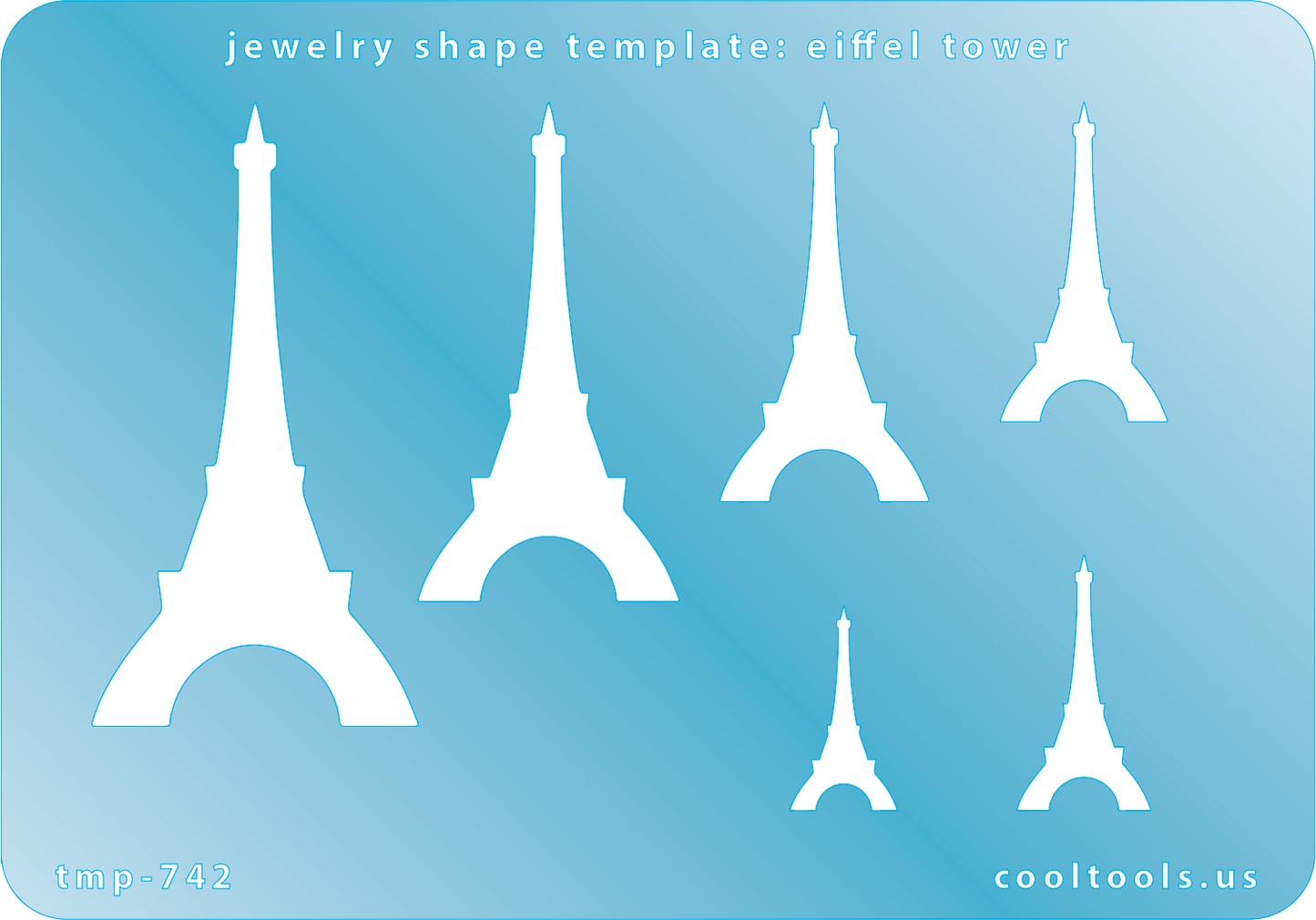 Blue plastic Jewelry Shape Template - Eiffel Tower Includes 6 shapes. Sizes are from 20mm to 61.5mm.  Our special surface makes it easy to find these templates on your workbench, but allows clarity for positioning.