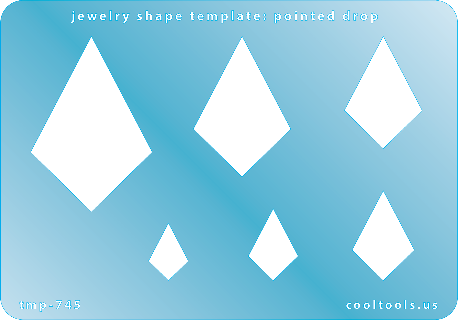Blue plastic Jewelry Shape Template - Pointed Drop Includes 6 shapes. Sizes are from 15mm to 47.5mm.  Our special surface makes it easy to find these templates on your workbench, but allows clarity for positioning.
