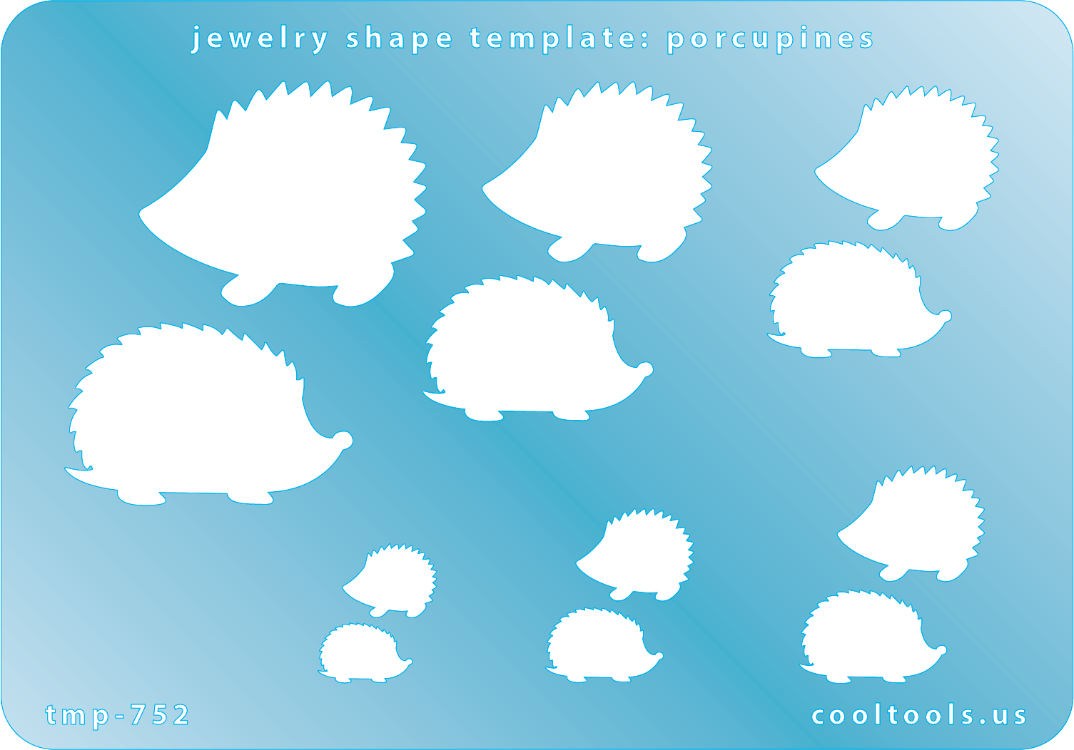 Blue plastic Jewelry Shape Template - Porcupines Includes 12 shapes. Sizes are from 14mm to 32.5mm.  Our special surface makes it easy to find these templates on your workbench, but allows clarity for positioning.