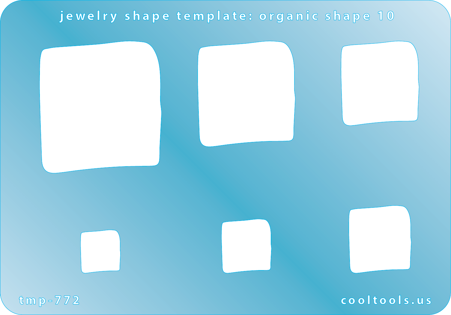 Blue plastic Jewelry Shape Template - Organic Shape 10 Includes 7 shapes. Sizes are from 14.5mm to 45mm.  Our special surface makes it easy to find these templates on your workbench, but allows clarity for positioning.