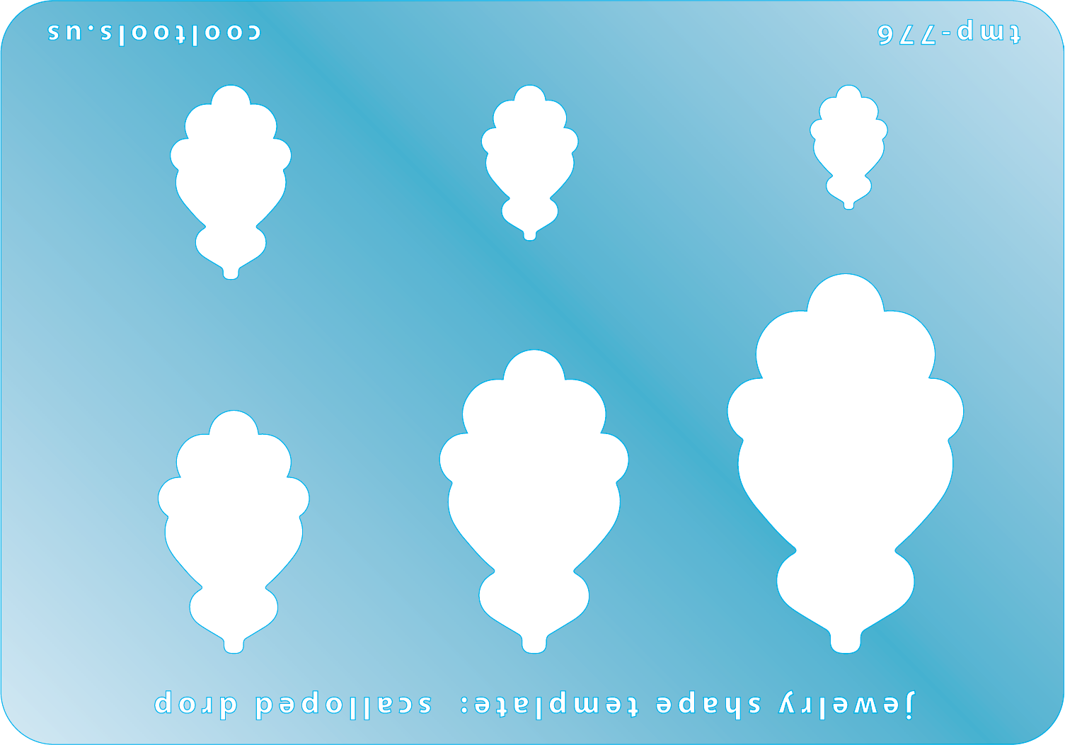 Blue plastic Jewelry Shape Template - Scalloped Drop Includes 6 shapes. Sizes are from 14.5mm to 45mm.  Our special surface makes it easy to find these templates on your workbench, but allows clarity for positioning.