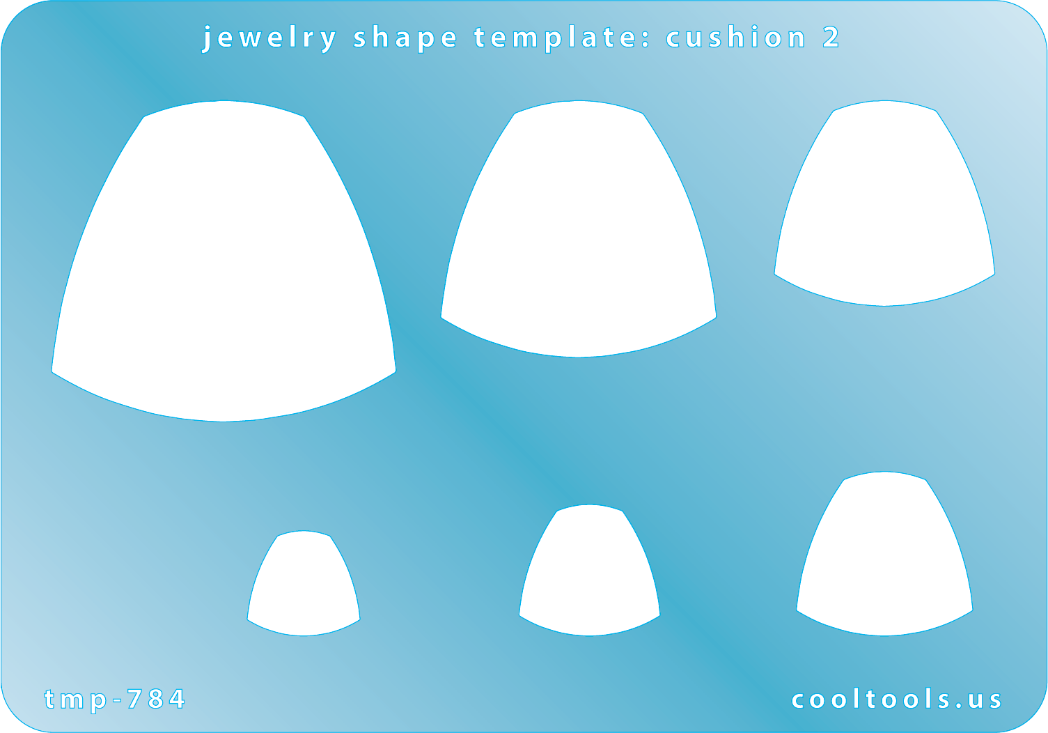 Blue plastic Jewelry Shape Template - Cushion 2 Includes 6 shapes. Sizes are from 14.5mm to 43.5mm.  Our special surface makes it easy to find these templates on your workbench, but allows clarity for positioning.