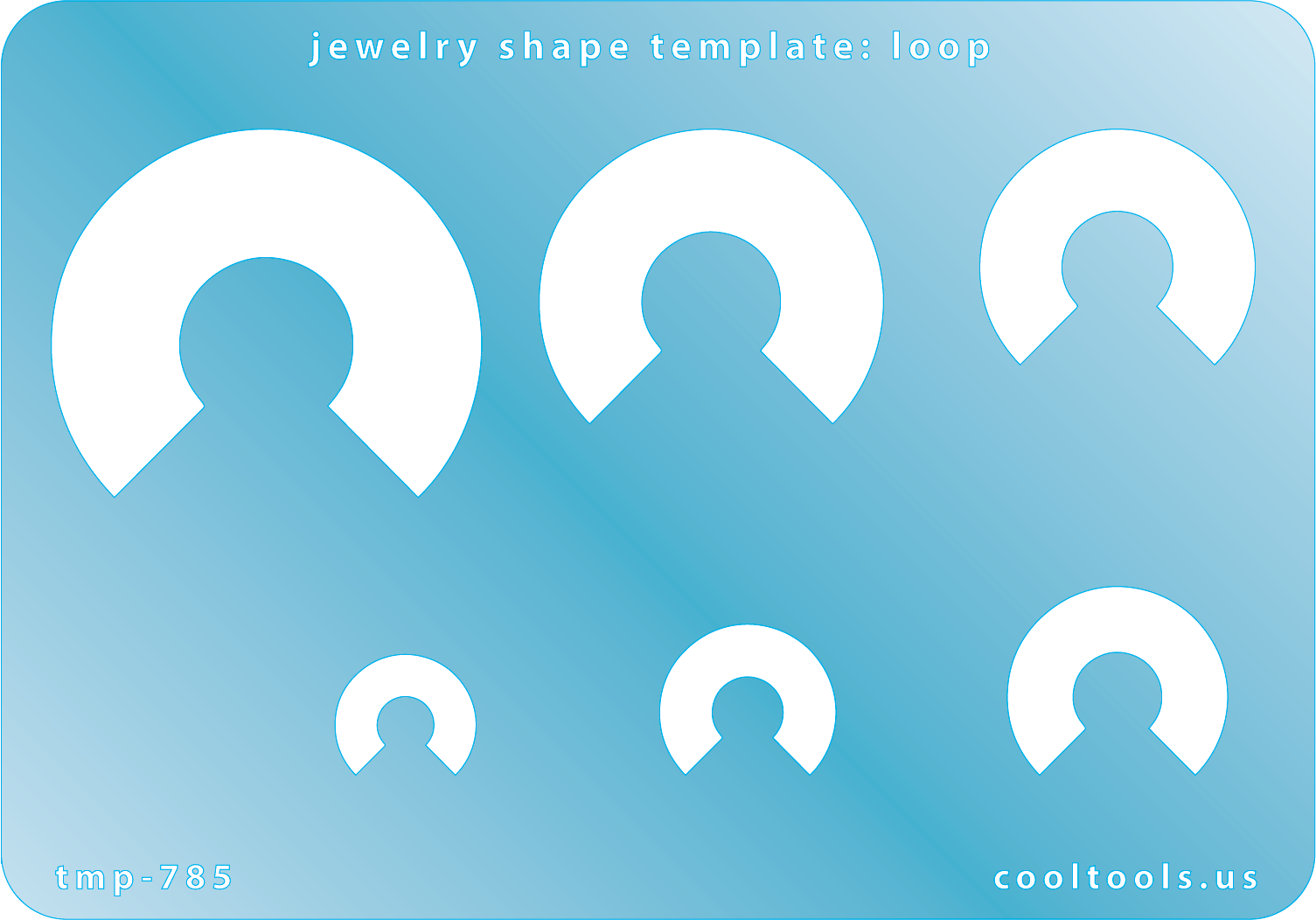 Blue plastic Jewelry Shape Template - Loop Includes 6 shapes. Sizes are from 13.5mm to 41.5mm.  Our special surface makes it easy to find these templates on your workbench, but allows clarity for positioning.