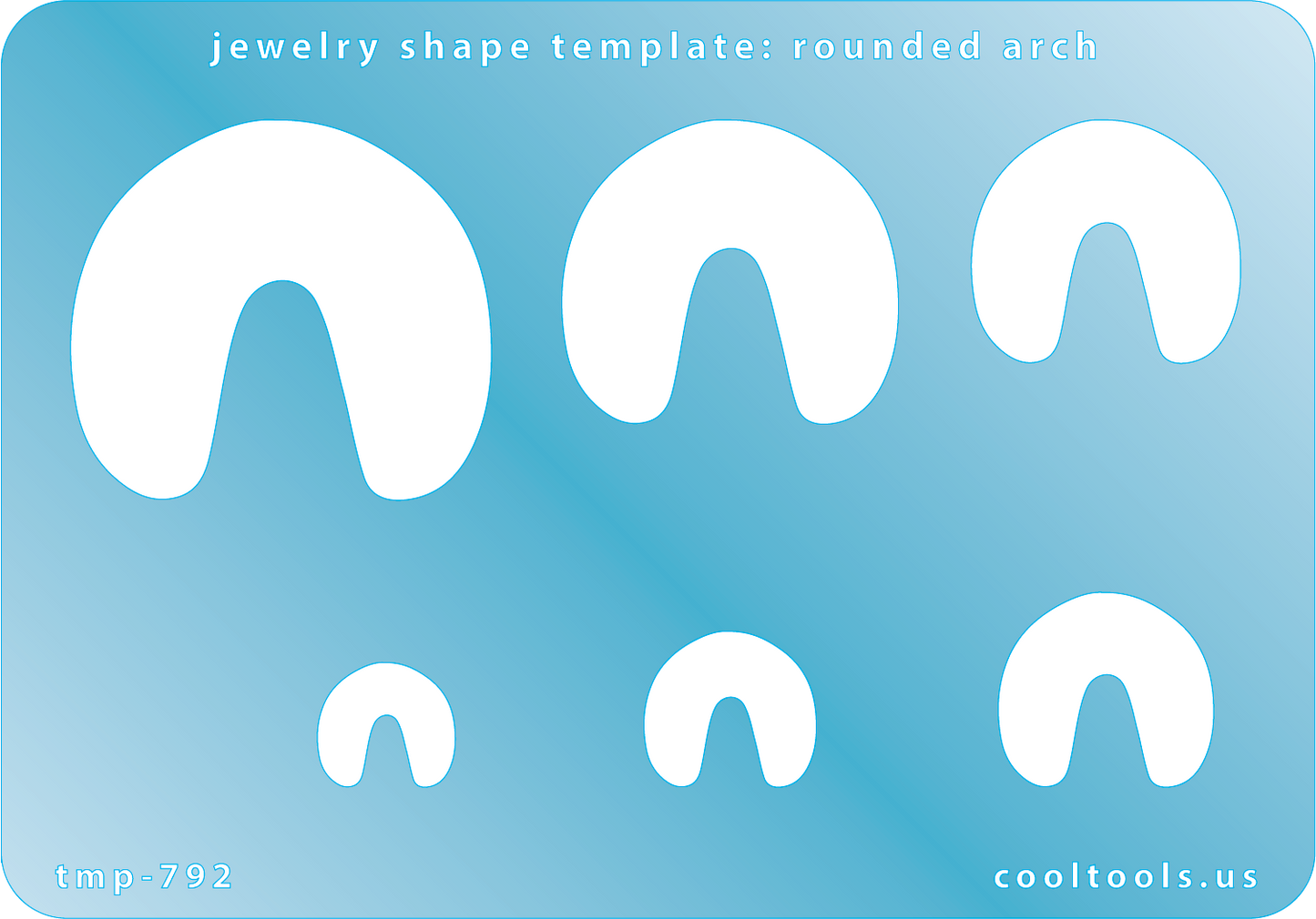 Blue plastic Jewelry Shape Template - Rounded Arch Includes 6 shapes. Sizes are from 13mm to 40mm.  Our special surface makes it easy to find these templates on your workbench, but allows clarity for positioning.