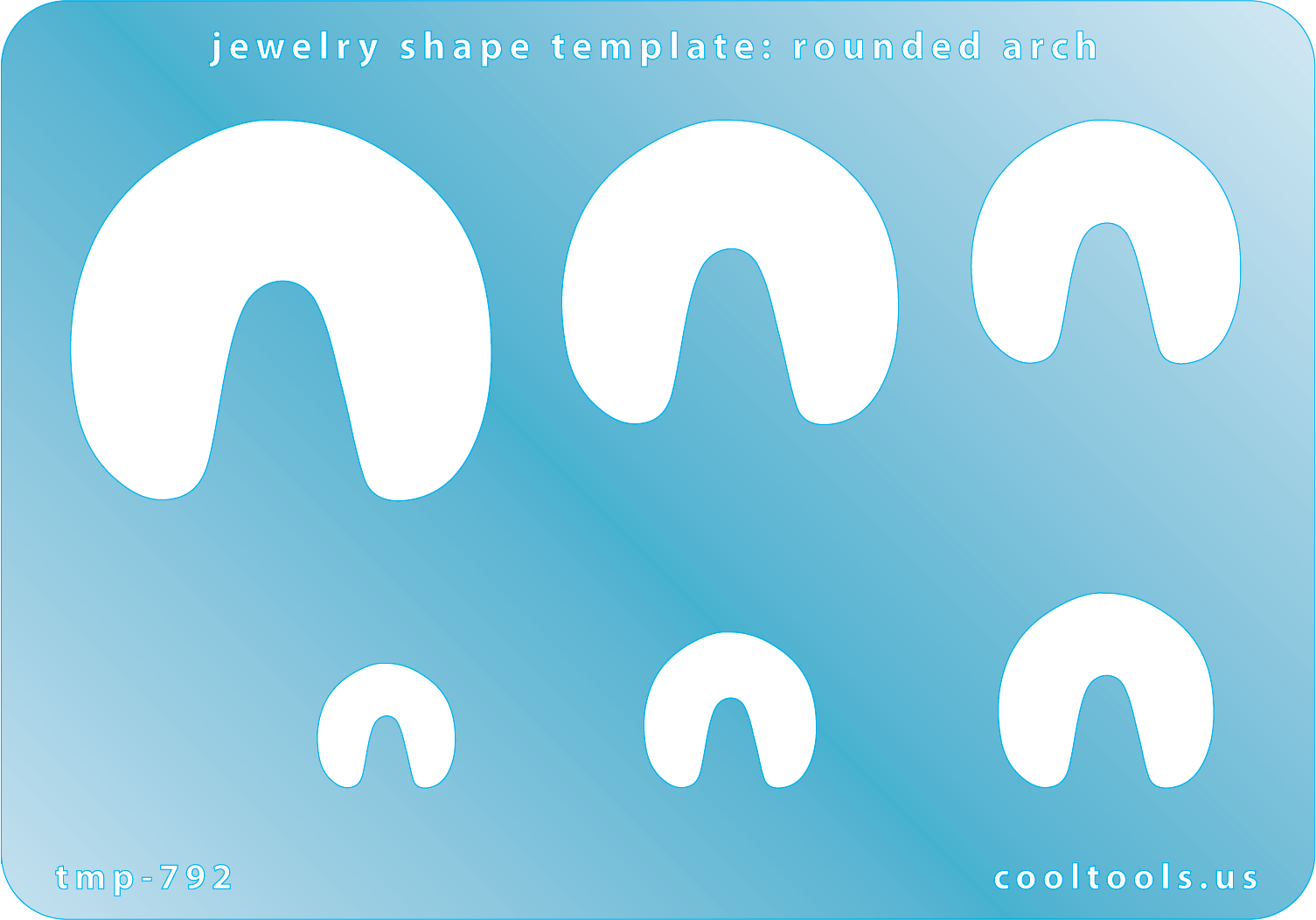 Blue plastic Jewelry Shape Template - Rounded Arch Includes 6 shapes. Sizes are from 13mm to 40mm.  Our special surface makes it easy to find these templates on your workbench, but allows clarity for positioning.