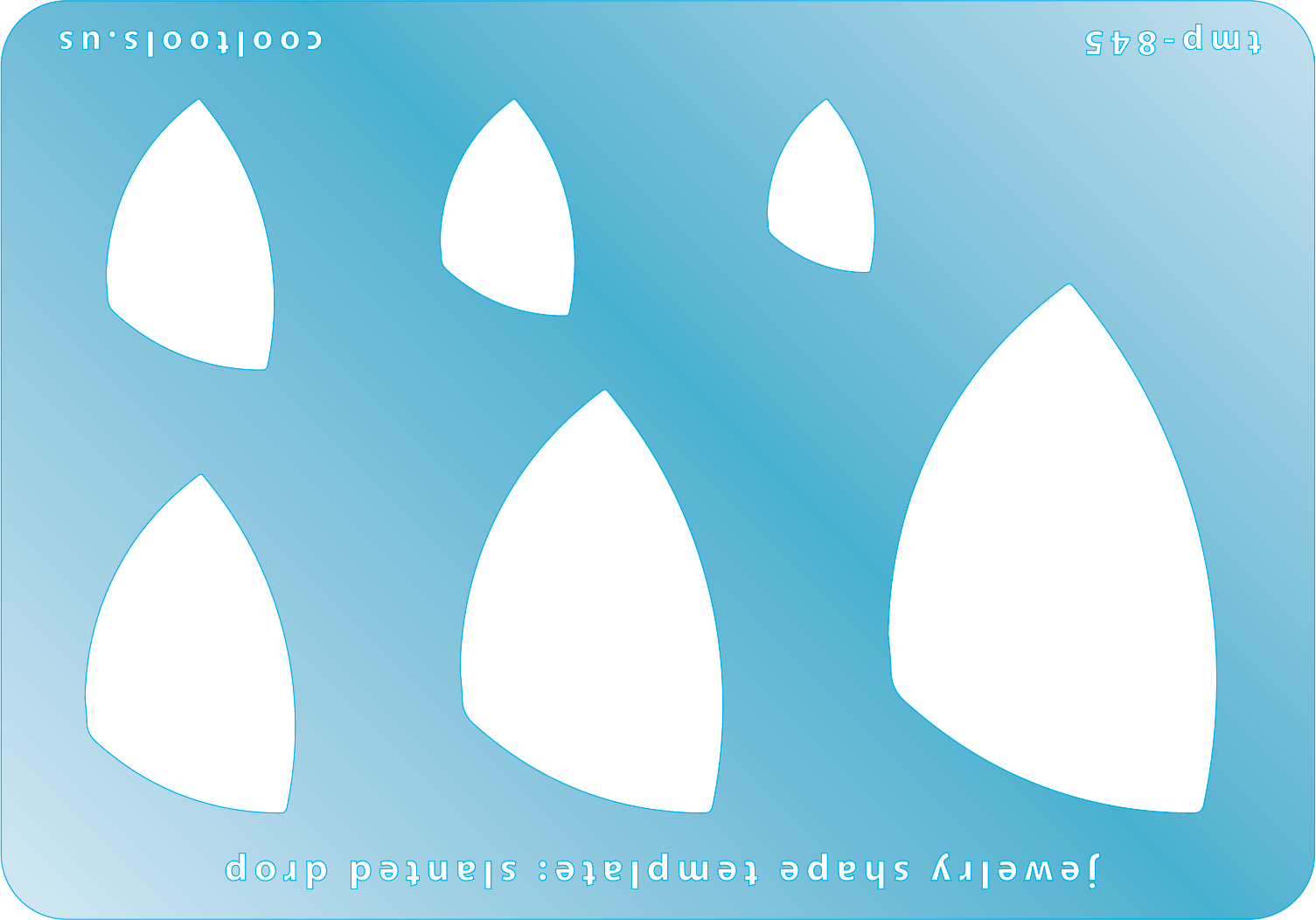 Blue plastic Jewelry Shape Template - Slanted Drop Includes 6 graduated sizes. Sizes are from 16.5mm to 53mm.  Our special surface makes it easy to find these templates on your workbench, but allows clarity for positioning.